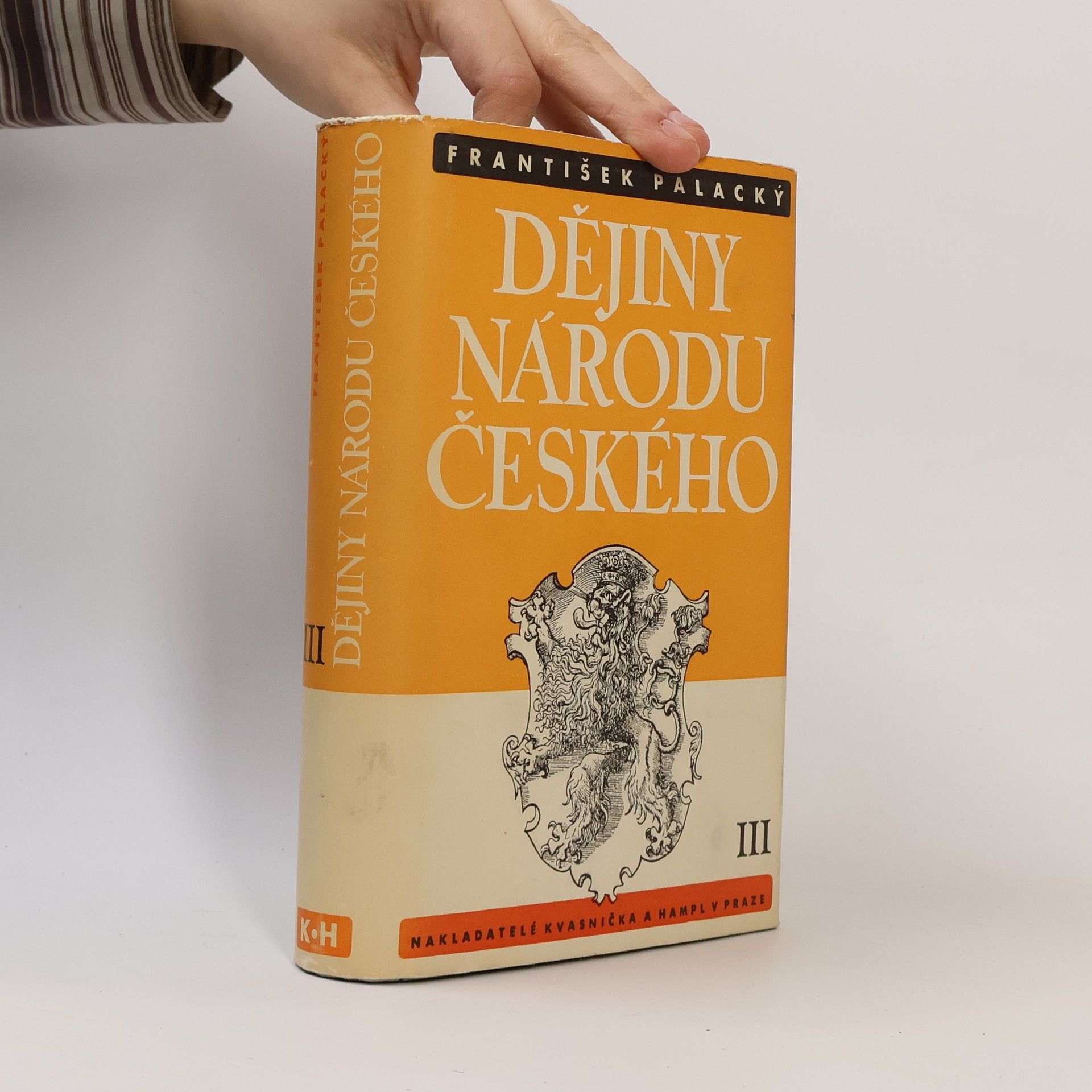 František Palacký Dějiny národu českého v Čechách a v Moravě III.