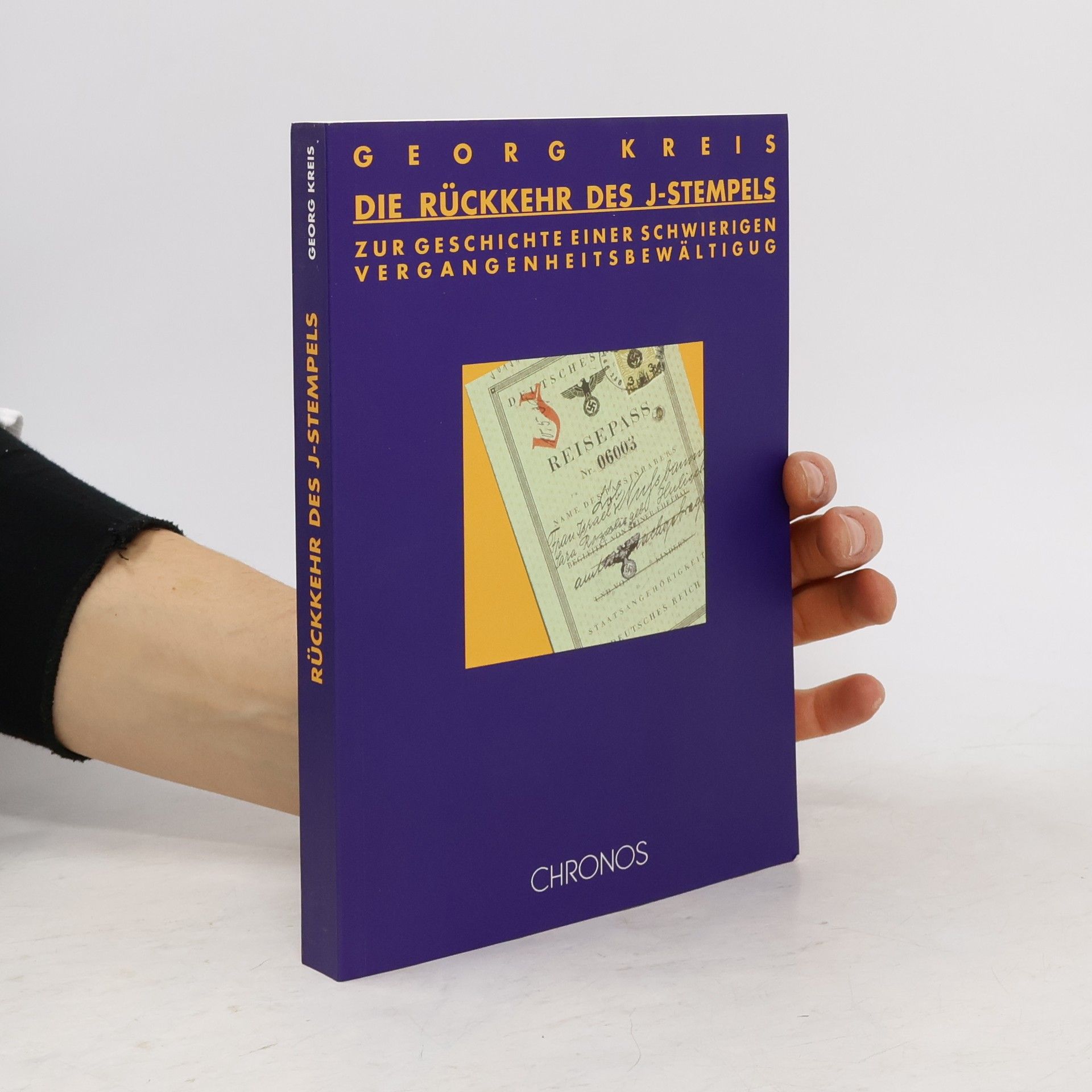 Georg Kreis Die Rückkehr des J-Stempels