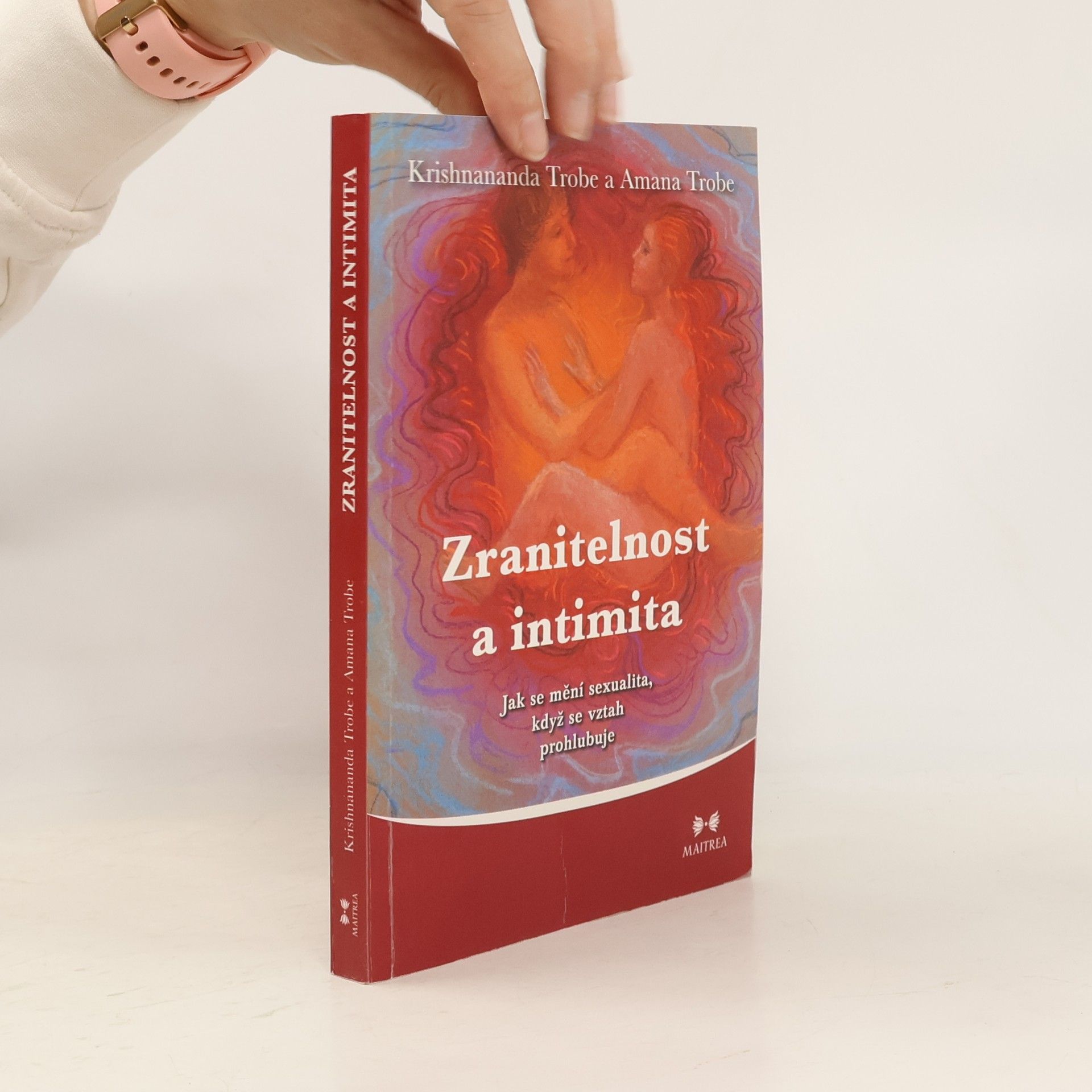 Krishnananda Trobe Zranitelnost a intimita. Jak se mění sexualita, když se vztah prohlubuje