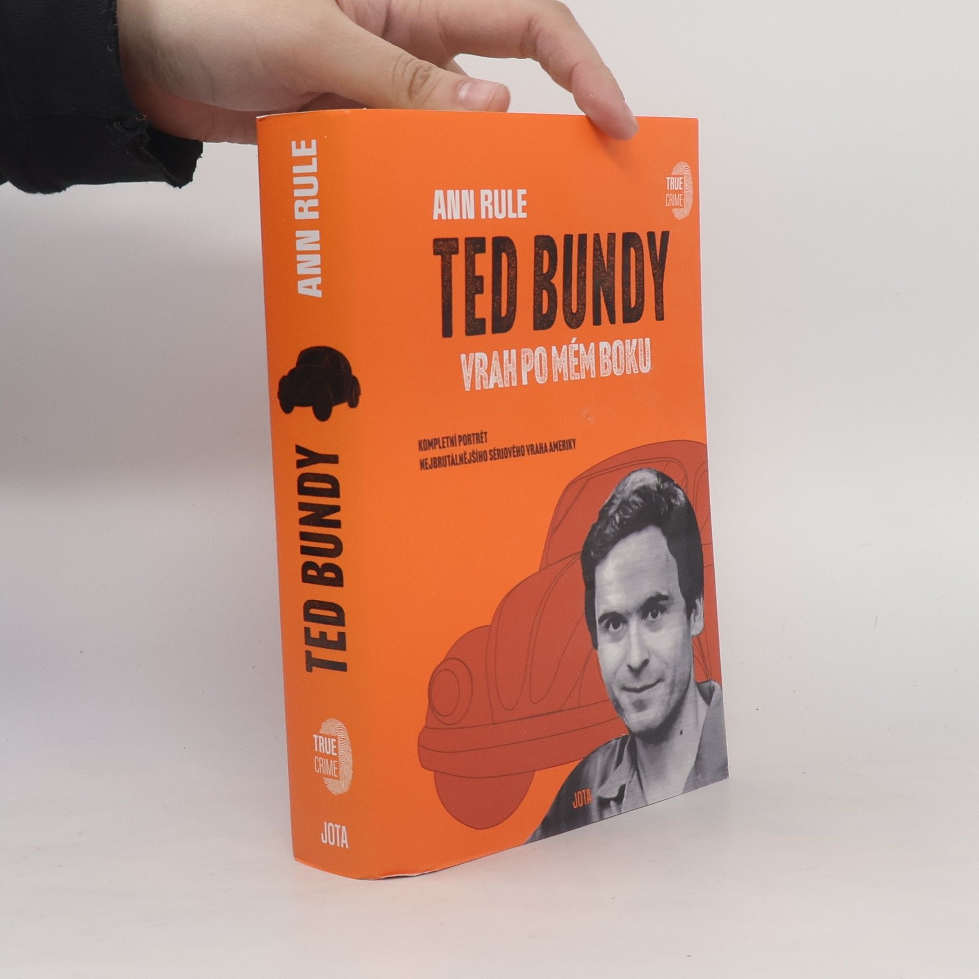 Ann Rule Ted Bundy: vrah po mém boku