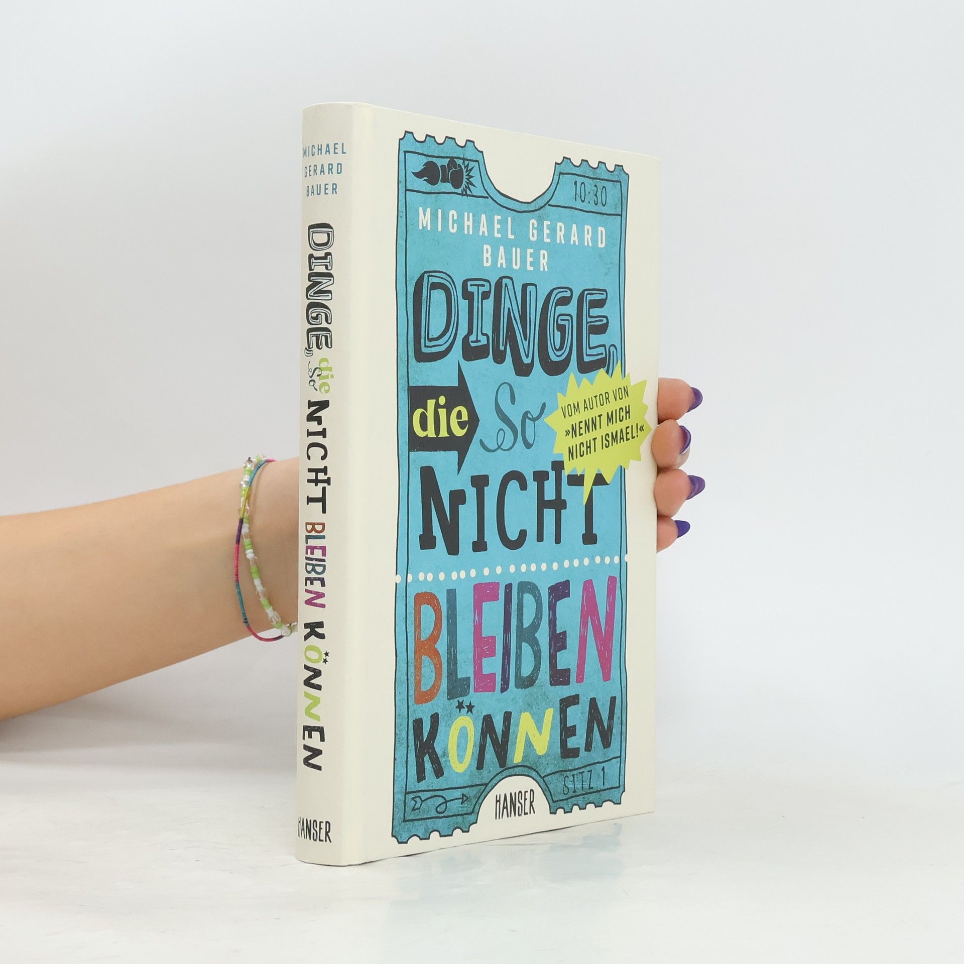 Michael Gerard Bauer Dinge, die so nicht bleiben können