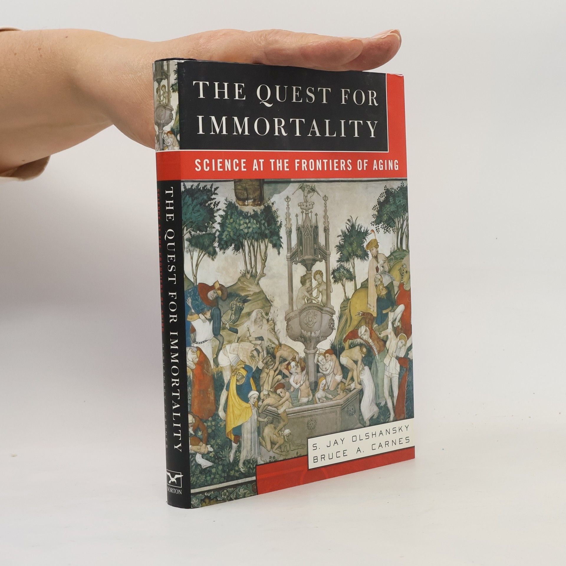 Stuart Jay Olshansky The Quest for Immortality