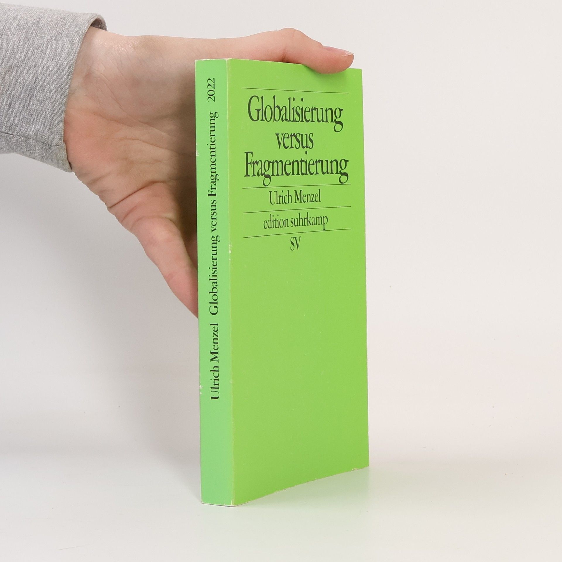Ulrich Menzel Globalisierung versus Fragmentierung