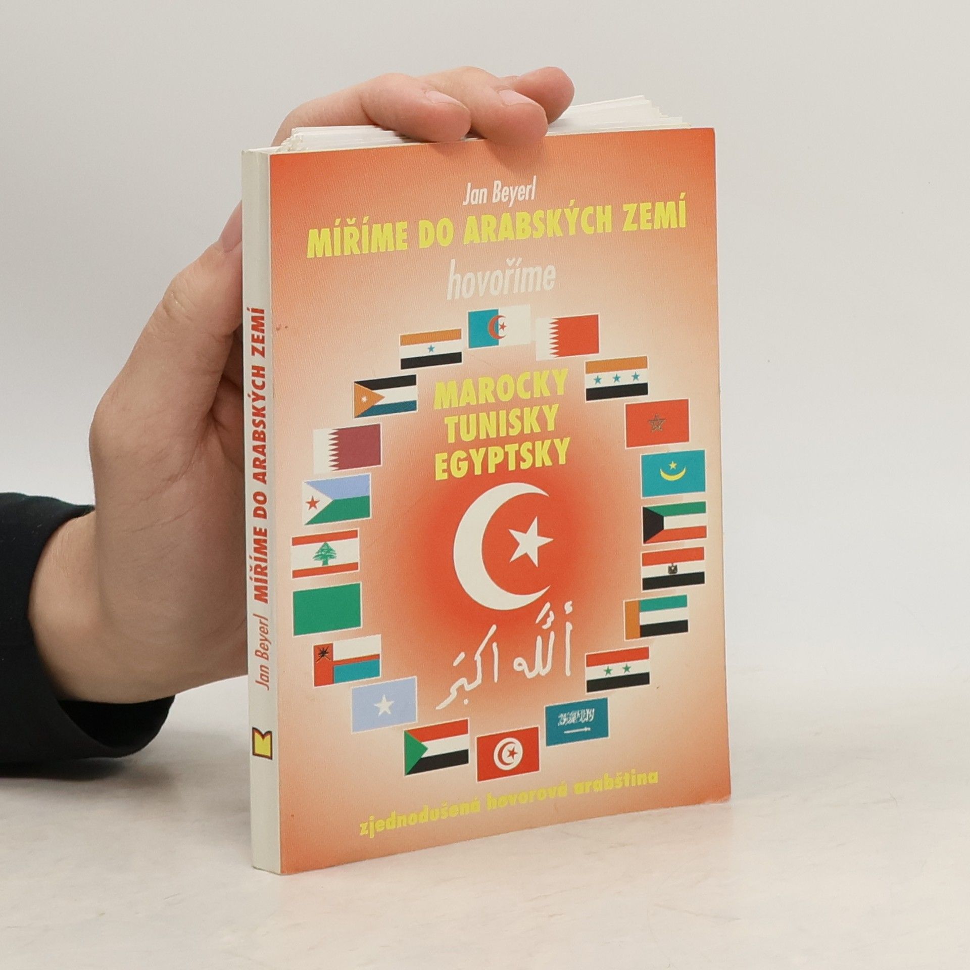 Jan Beyerl Míříme do arabských zemí : hovoříme marocky, tunisky, egyptsky