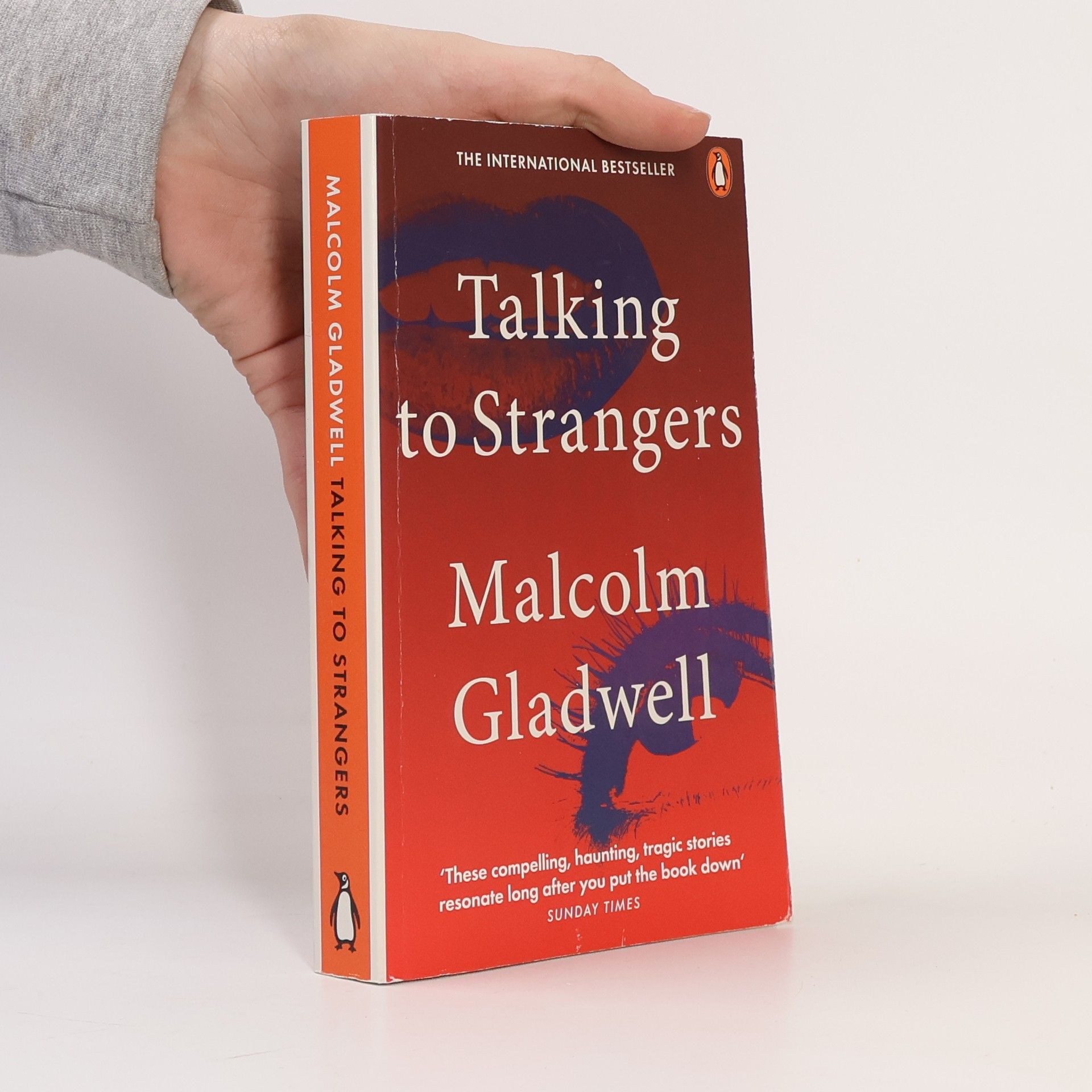Malcom Gladwell Talking to strangers : what we should know about the people we donť know
