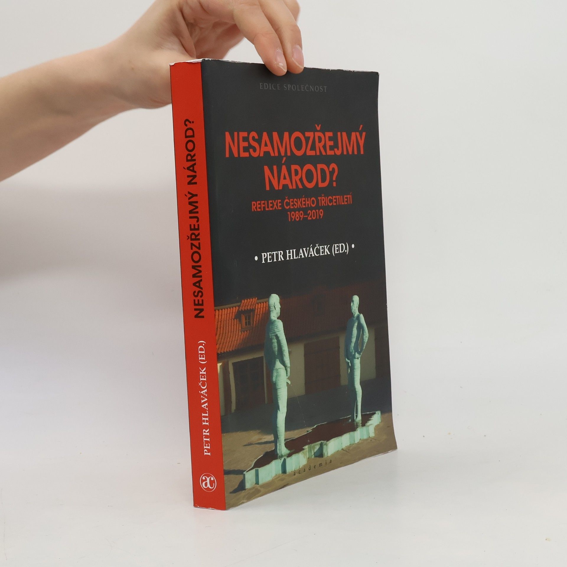 Petr Hlaváček Nesamozřejmý národ?