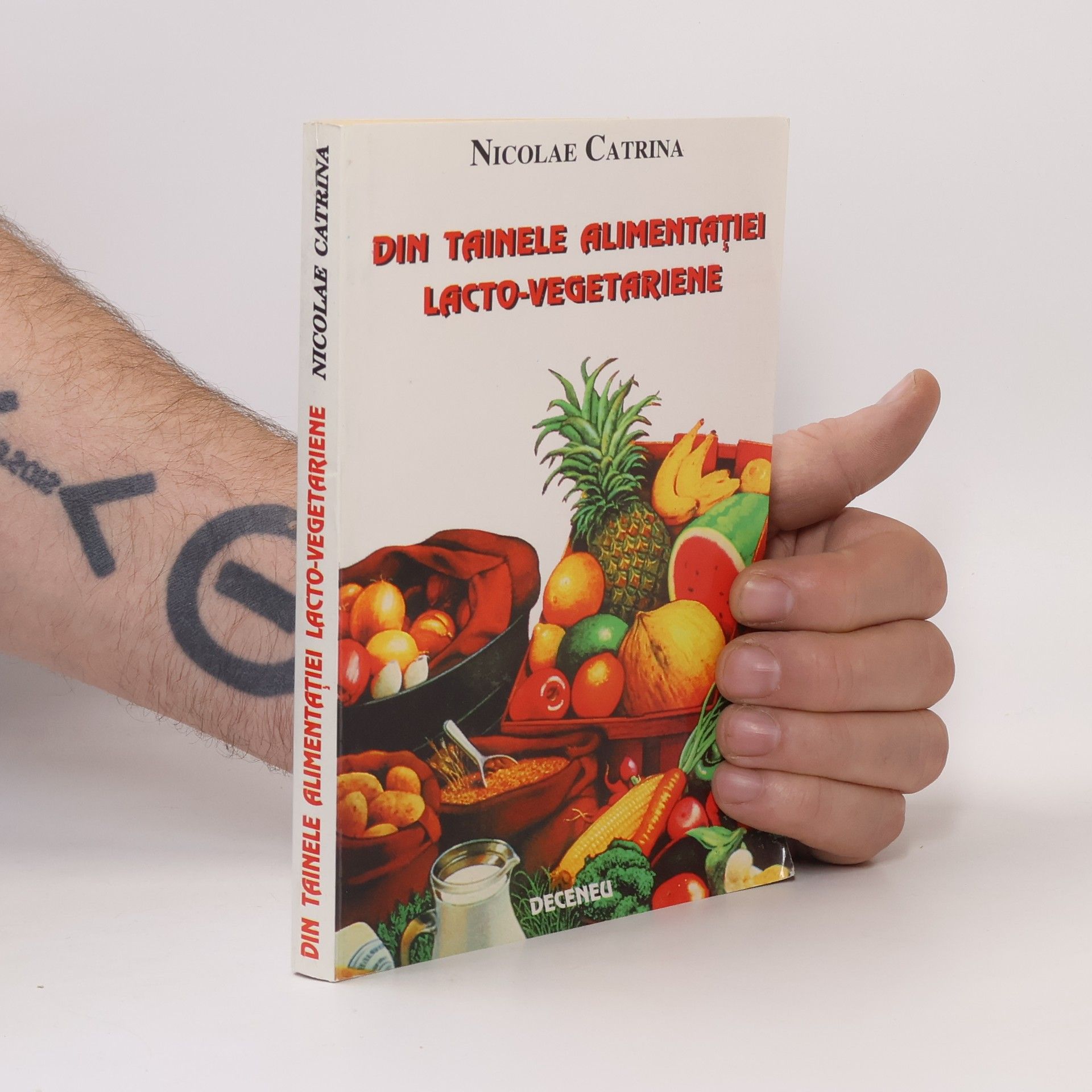 Nicolae Catrina Din tainele alimentaţiei lacto-vegetariene