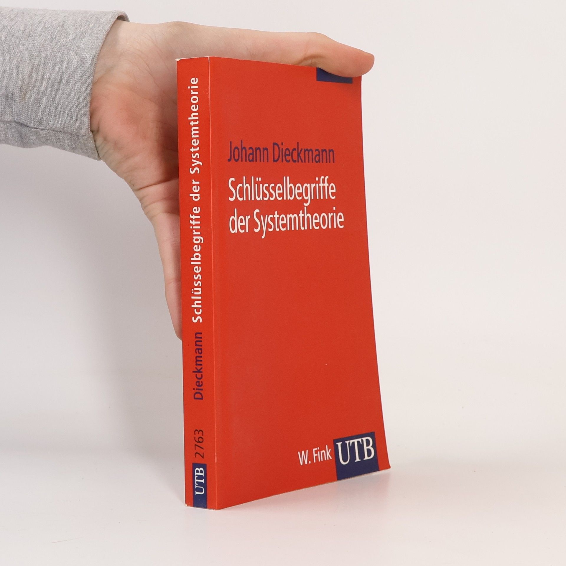 Johann Dieckmann Schlüsselbegriffe der Systemtheorie