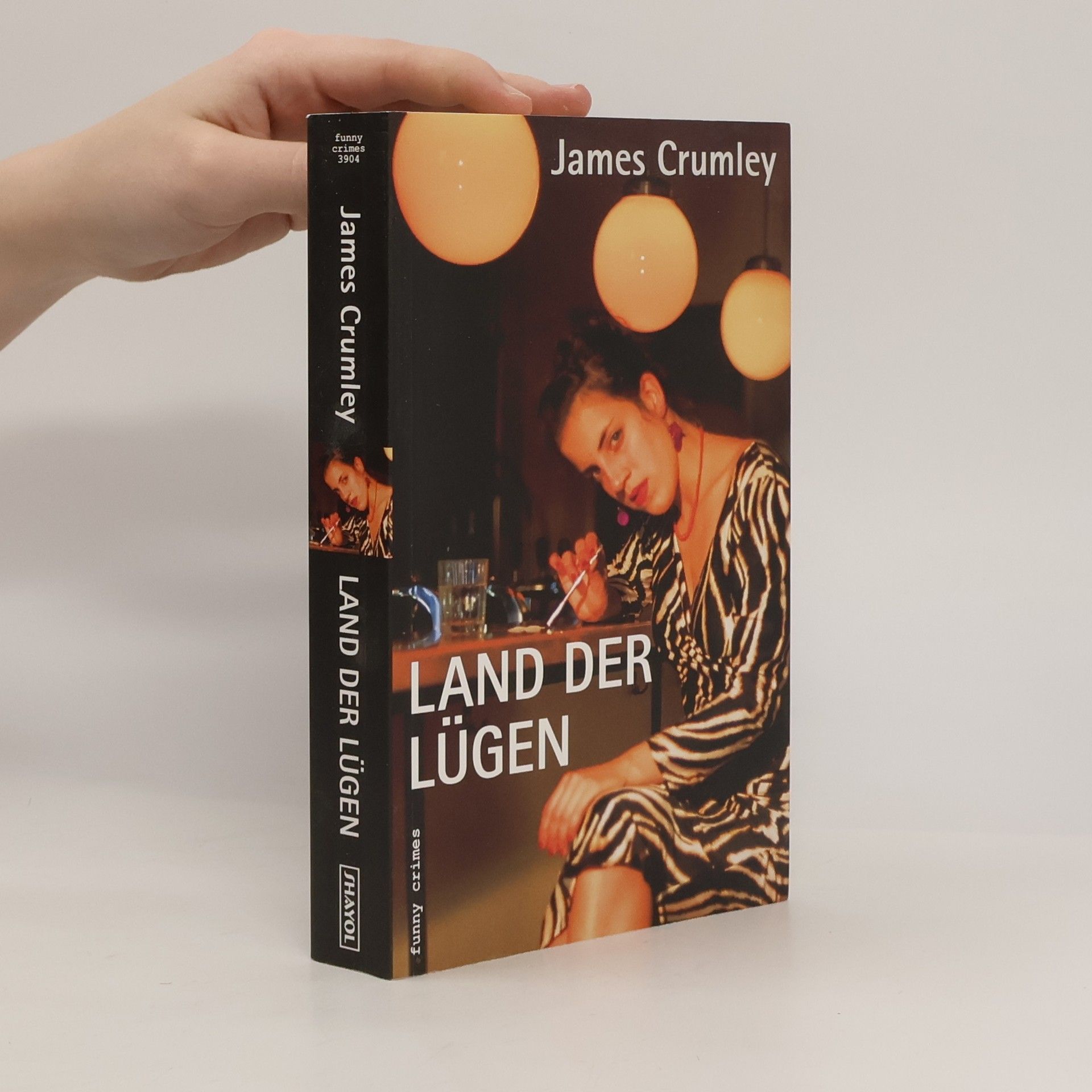James Crumley Land der Lügen. Roman