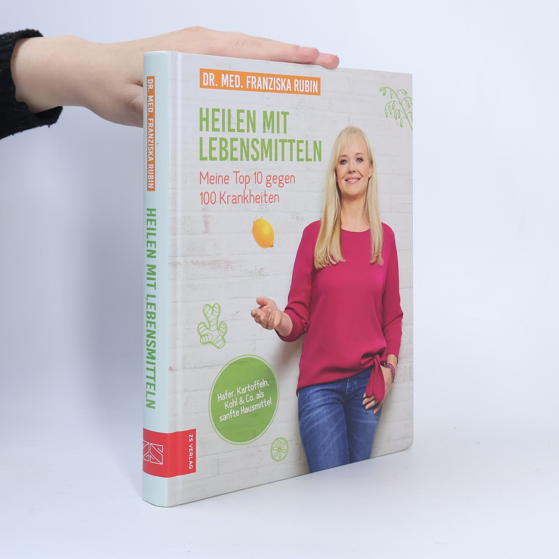 Heilen mit Lebensmitteln. Meine Top 10 gegen 100 Krankheiten