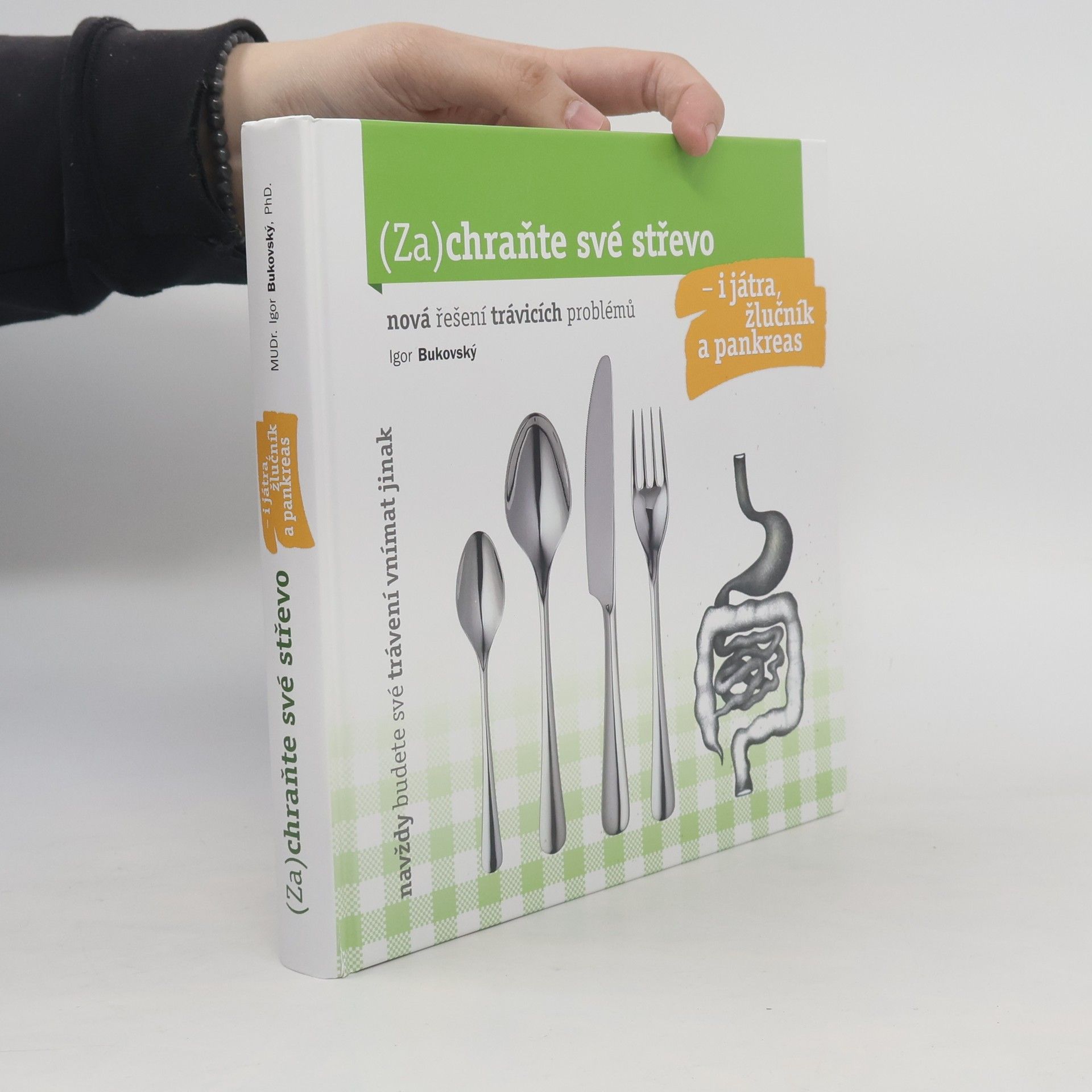 Igor Bukovský (Za)chraňte své střevo - i játra, žlučník a pankreas
