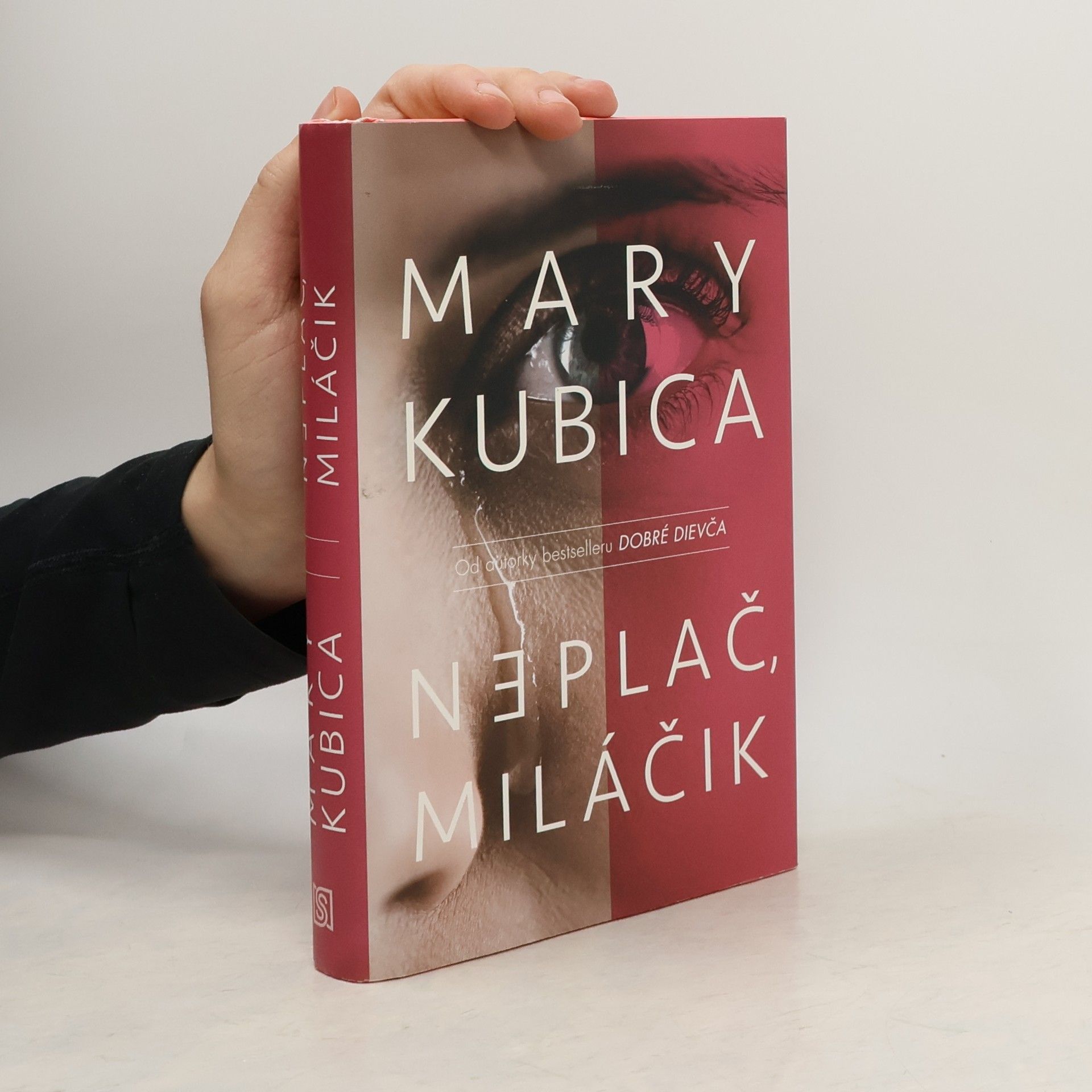 Mary Kubica Neplač, miláčik