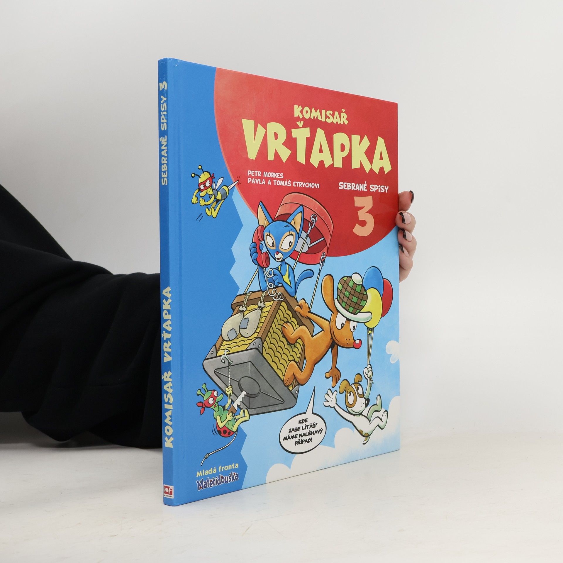 Pavla Etrychová Komisař Vrťapka. Sebrané spisy III.