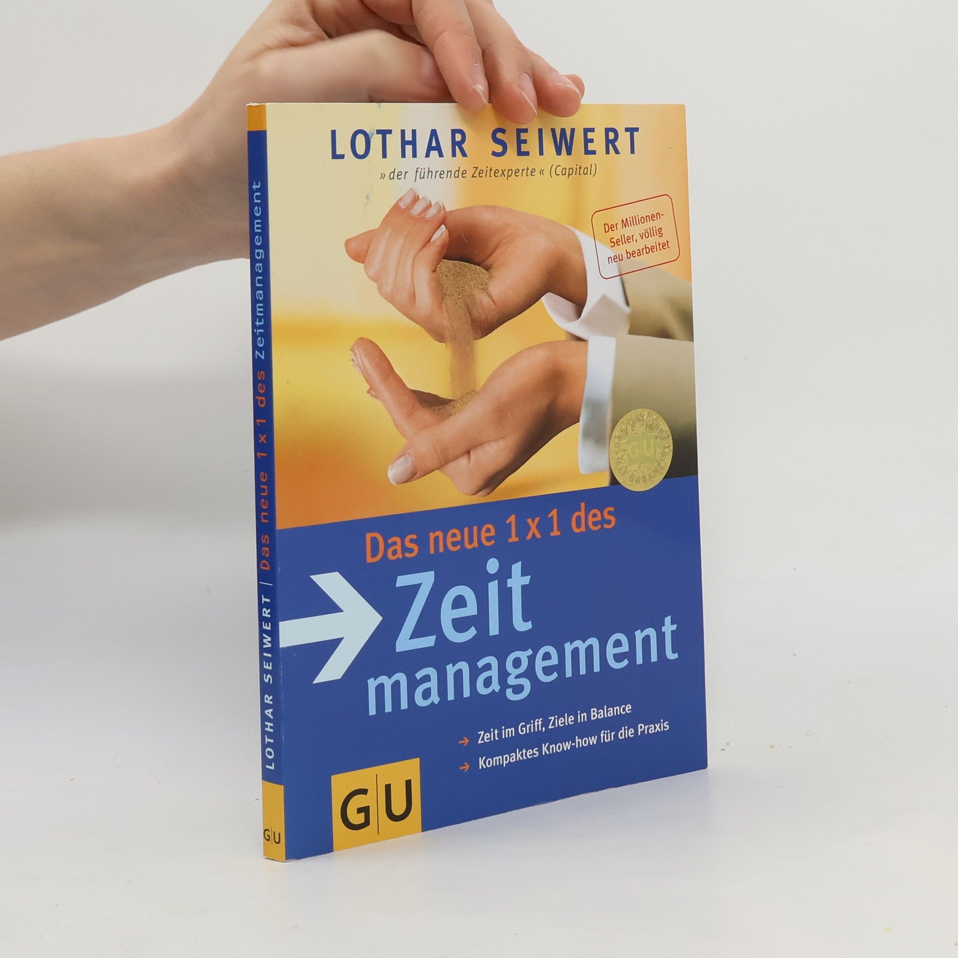 Lothar Seiwert Das neue 1 x 1 des Zeitmanagement
