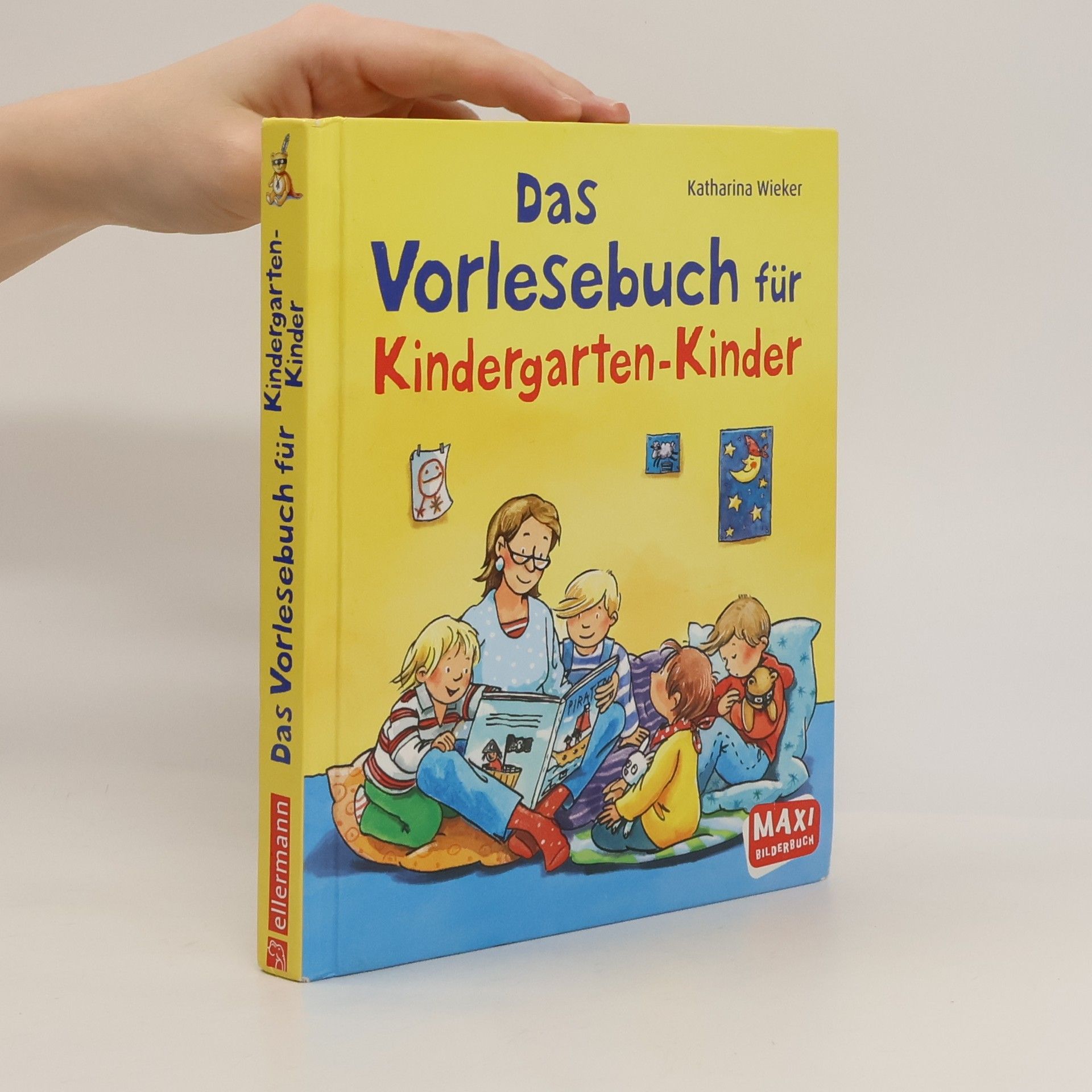 Katharina Wieker Das Vorlesebuch für Kindergarten-Kinder