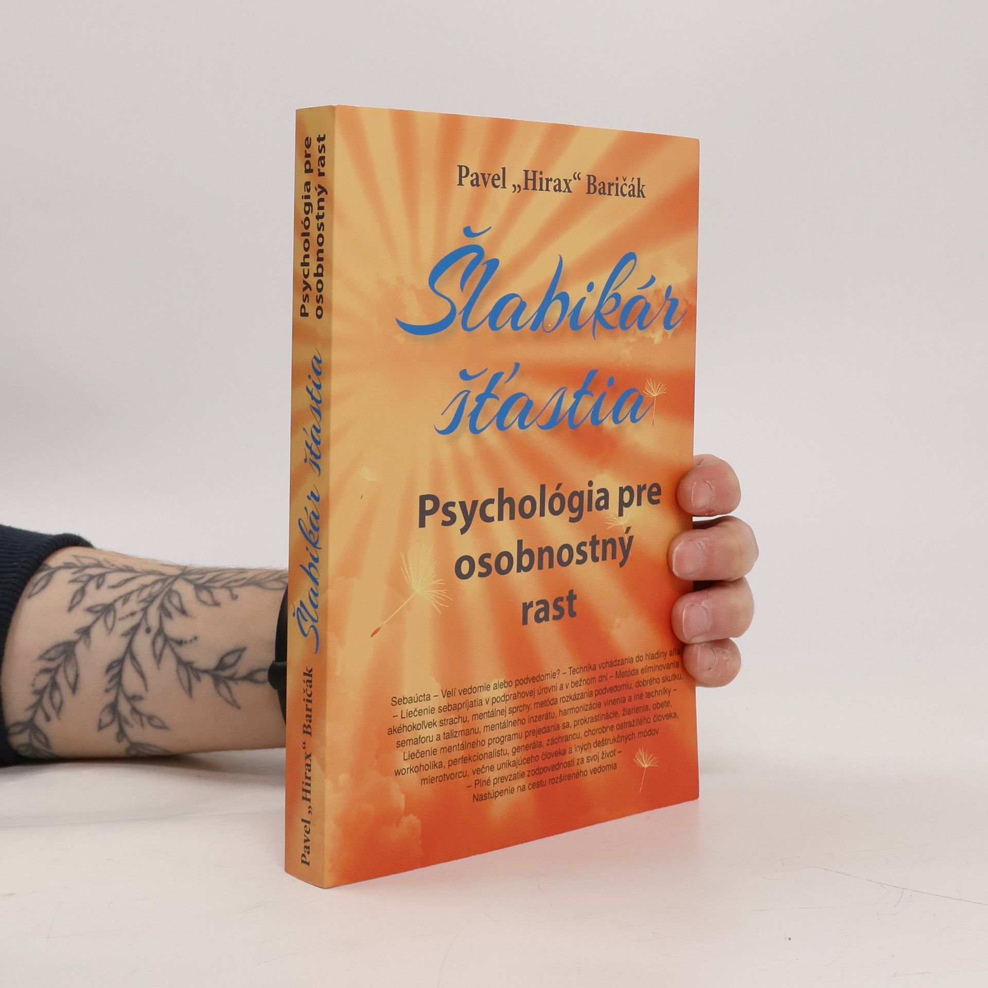 Pavel Hirax Baričák Šlabikár šťastia: Psychológia pre osobnosťný rast (2025)