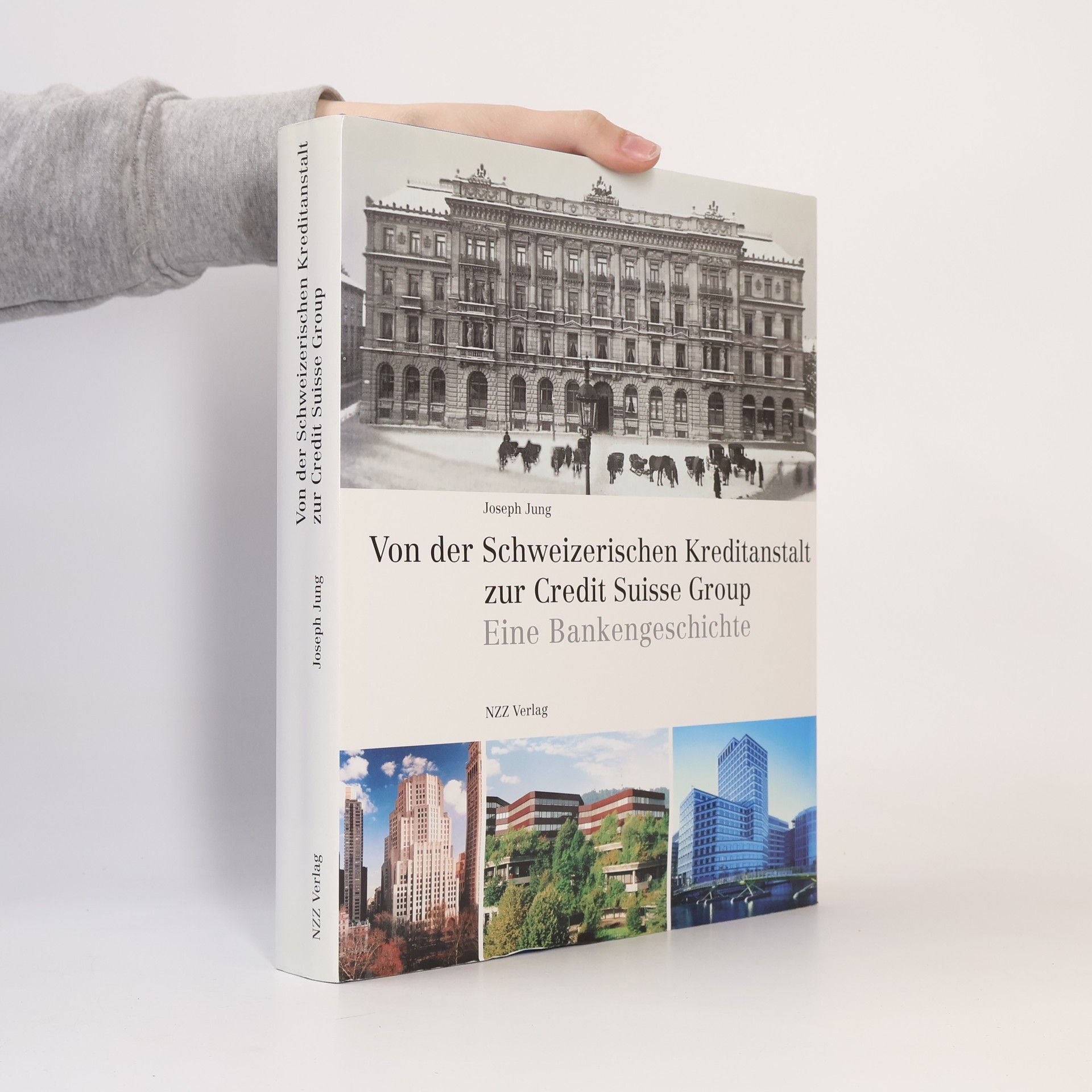 Joseph Jung Von der Schweizerischen Kreditanstalt zur Credit Suisse Group