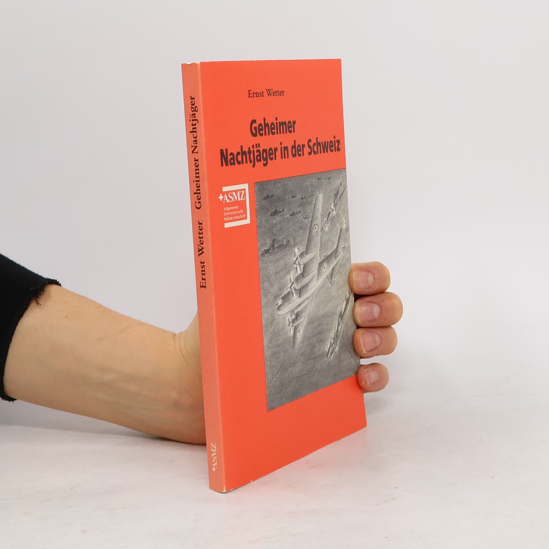 Ernst Wetter Geheimer Nachtjäger in der Schweiz