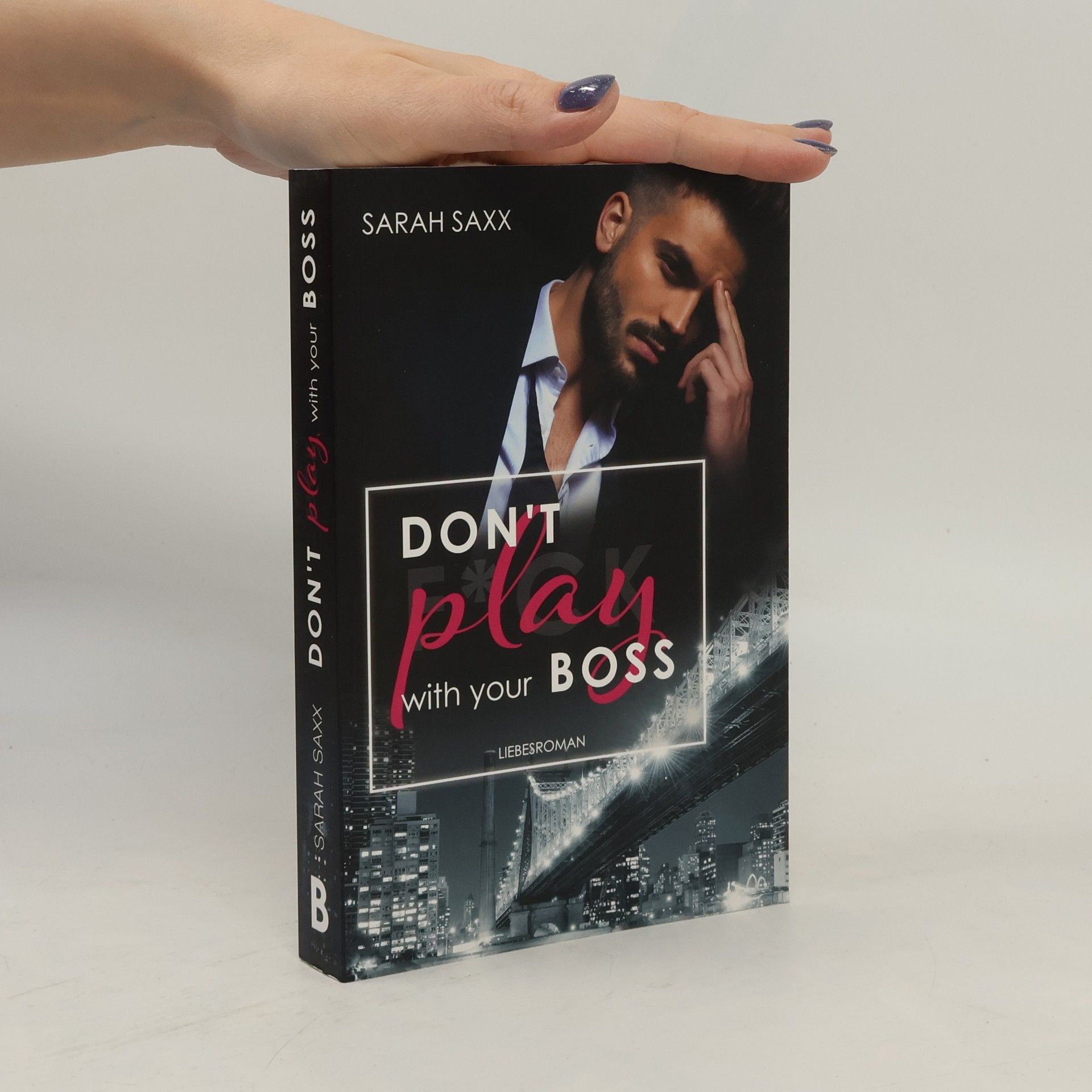 Sarah Saxx Don't Play with Your Boss