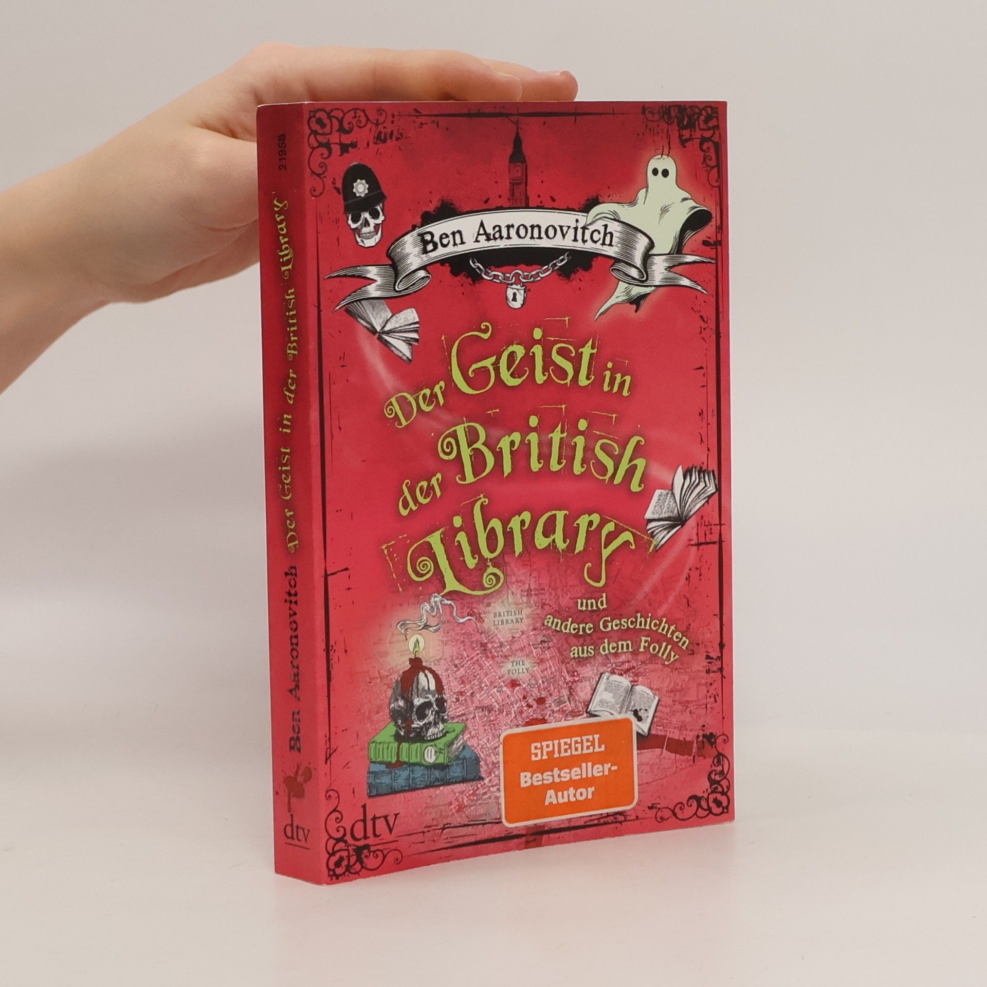 Ben Aaronovitch Der Geist in der British Library und andere Geschichten aus dem Folly