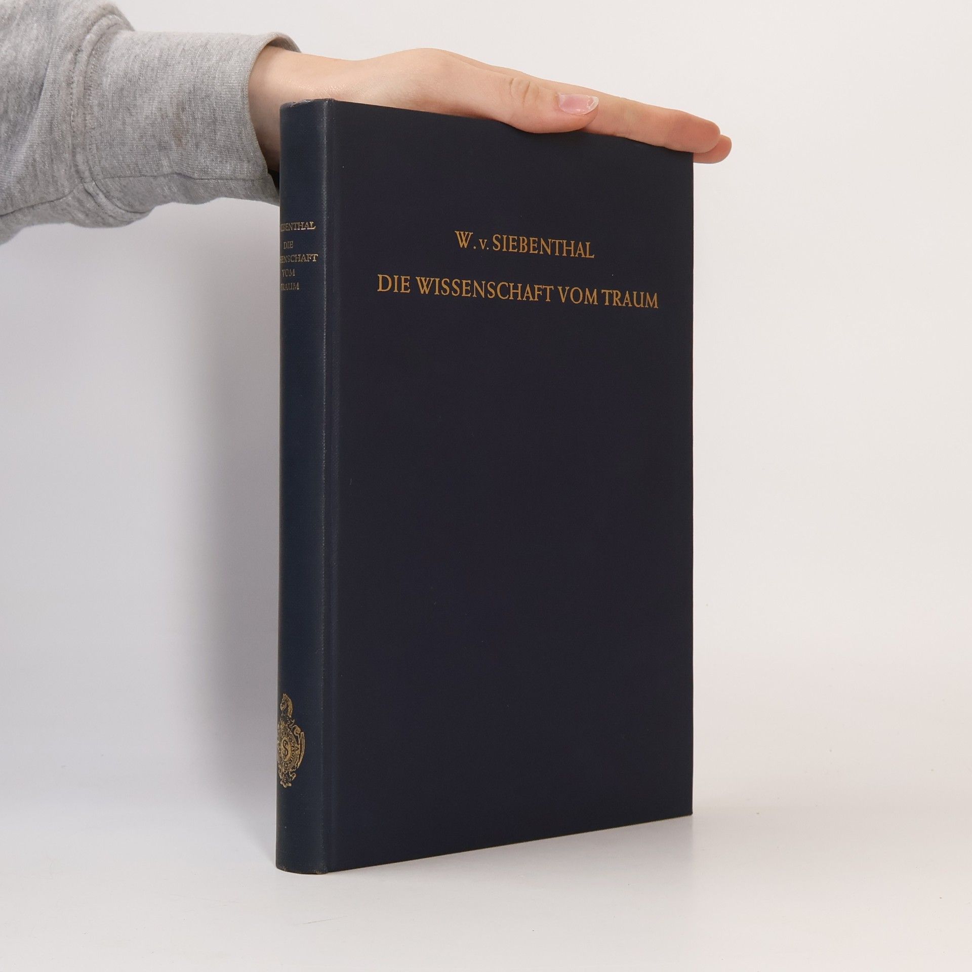 W. v. Siebenthal Die Wissenschaft vom Traum