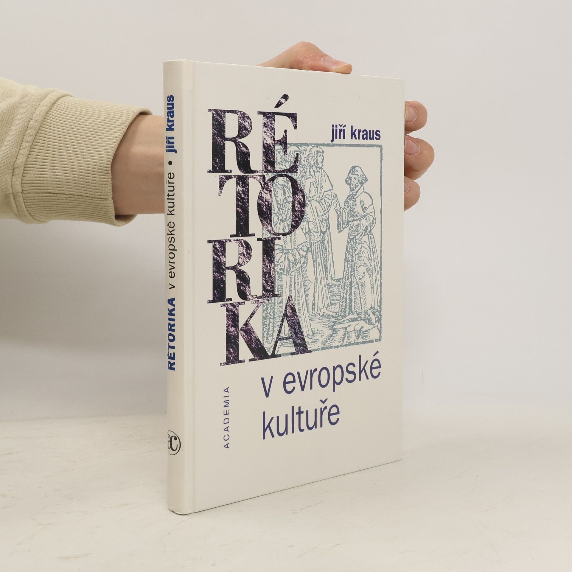 Jiří Kraus Rétorika v evropské kultuře