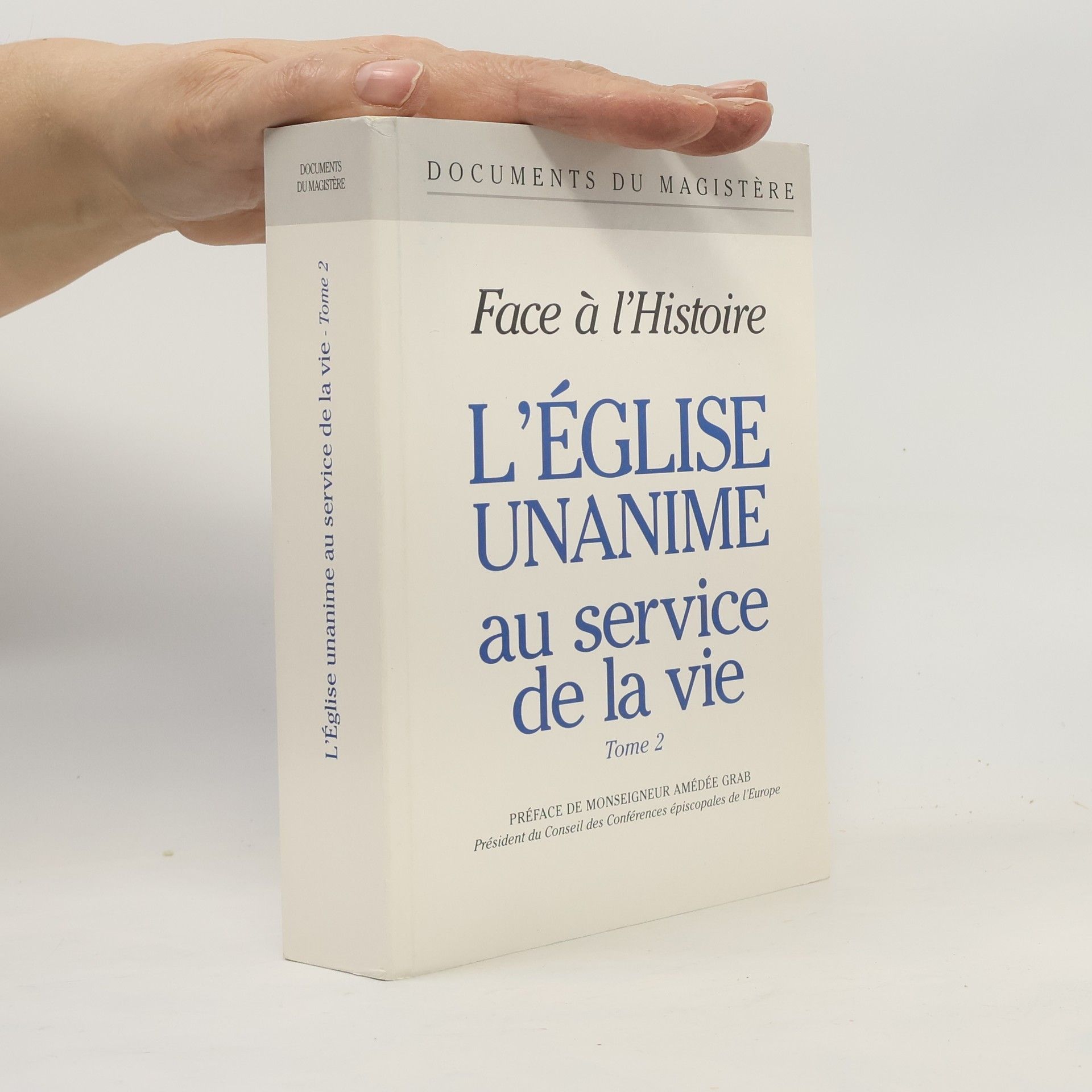Autorenkollektiv Face à l'Histoire : L'Église unanime au service de la vie - Tome 2