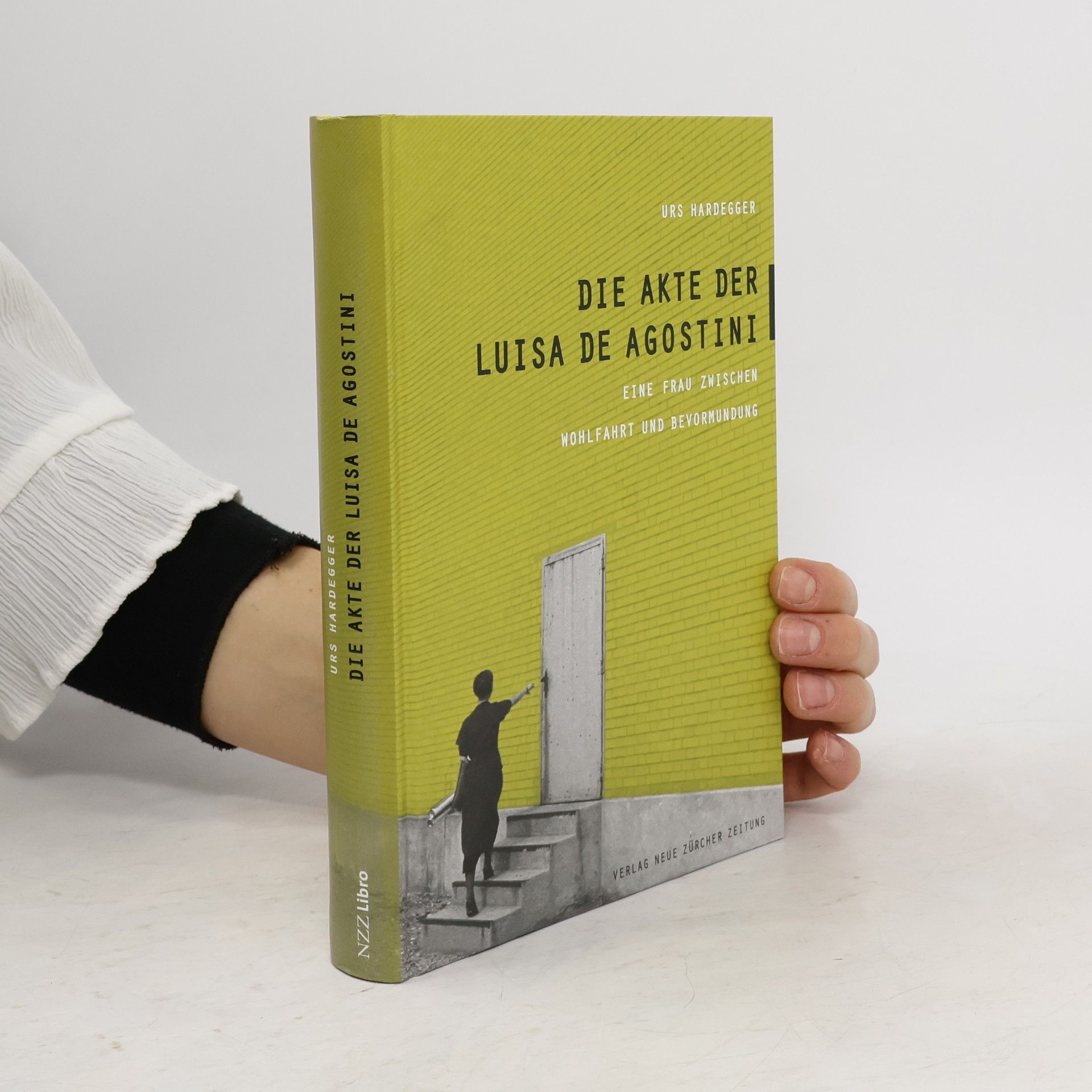 Urs Hardegger Die Akte der Luisa De Agostini