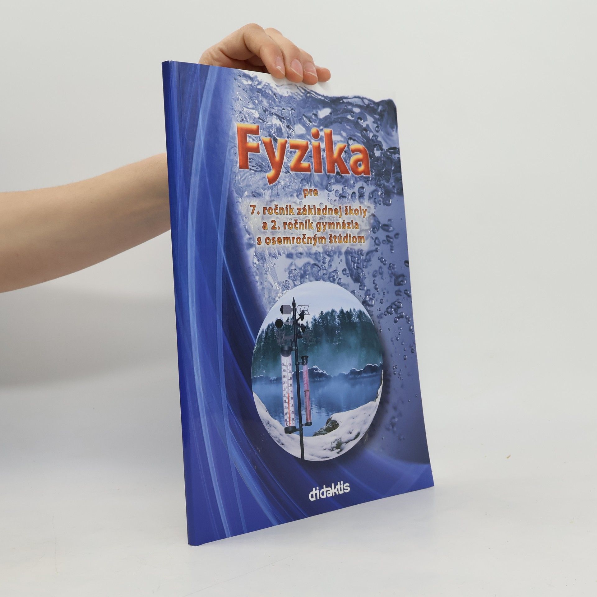 Kolektiv autorů Fyzika pre 7. ročník základnej školy a 2. ročník gymnázia s osemročným štúdiom
