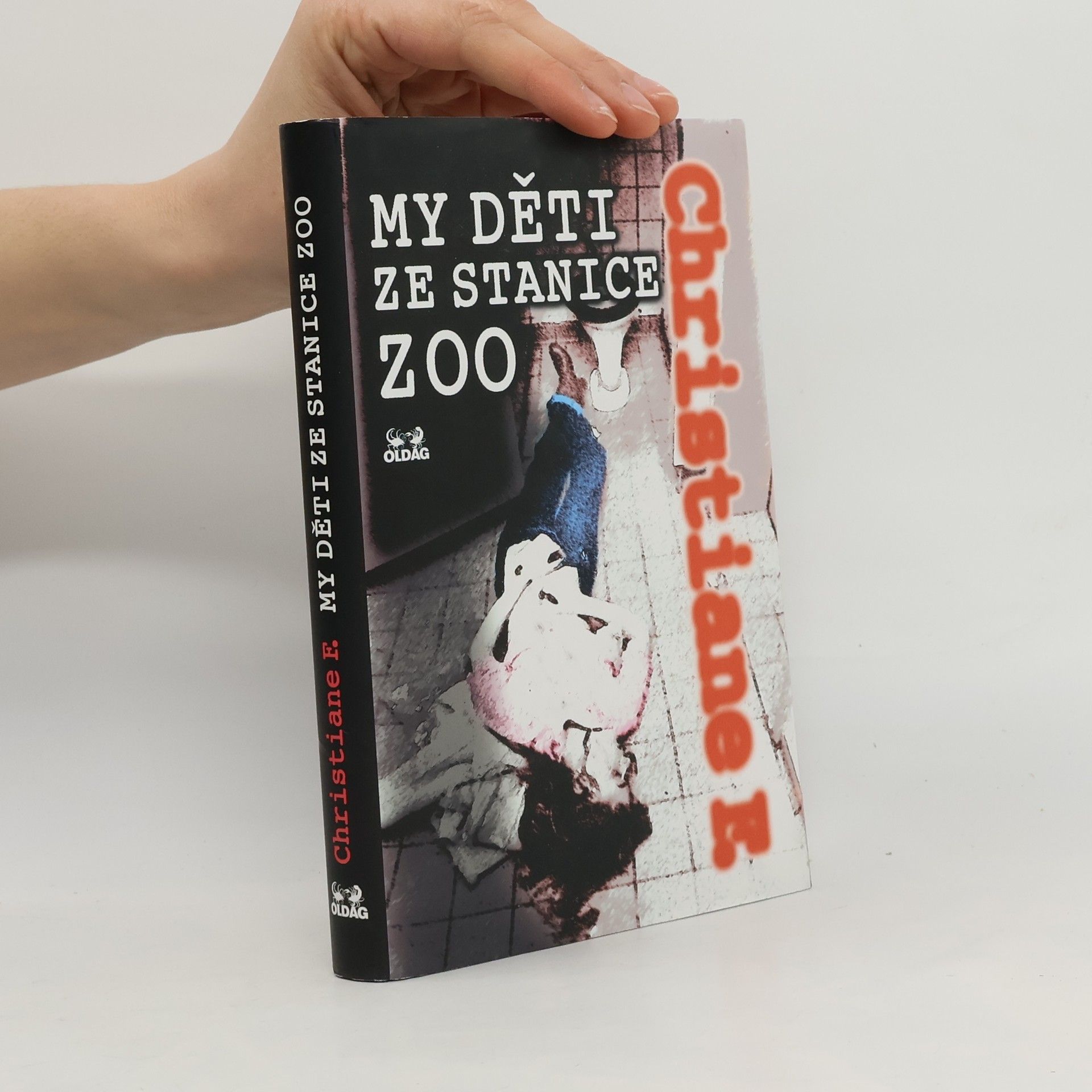 Christiane Felscherinow My děti ze stanice ZOO
