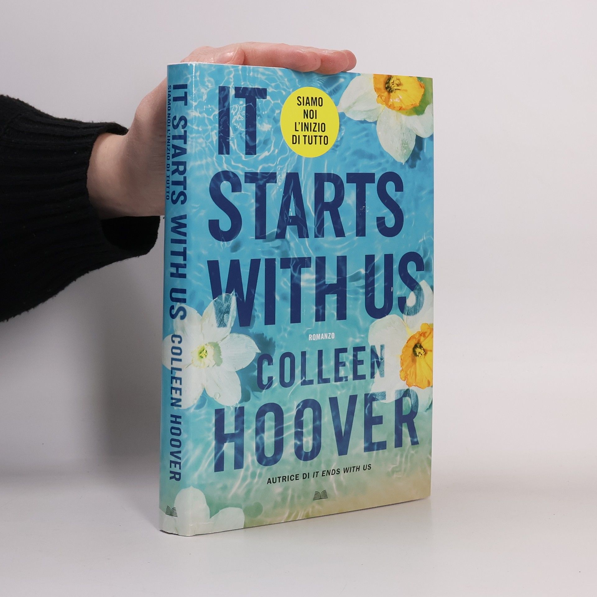 Colleen Hoover It Starts with Us. Siamo noi l'inizio di tutto