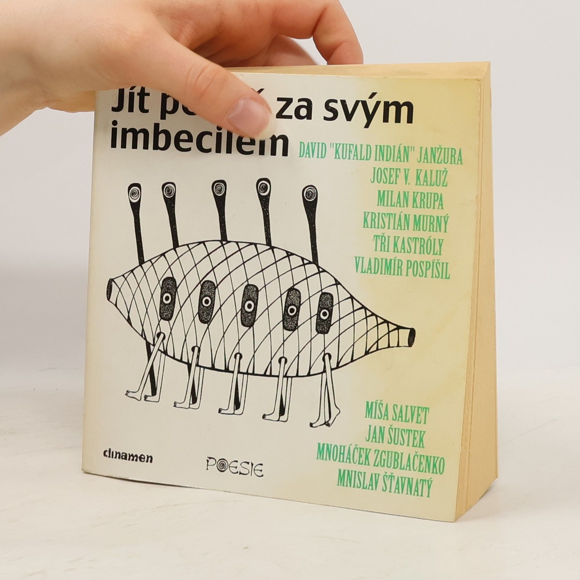 Mnoháček Zgublačenko Jít pevně za svým imbecilem
