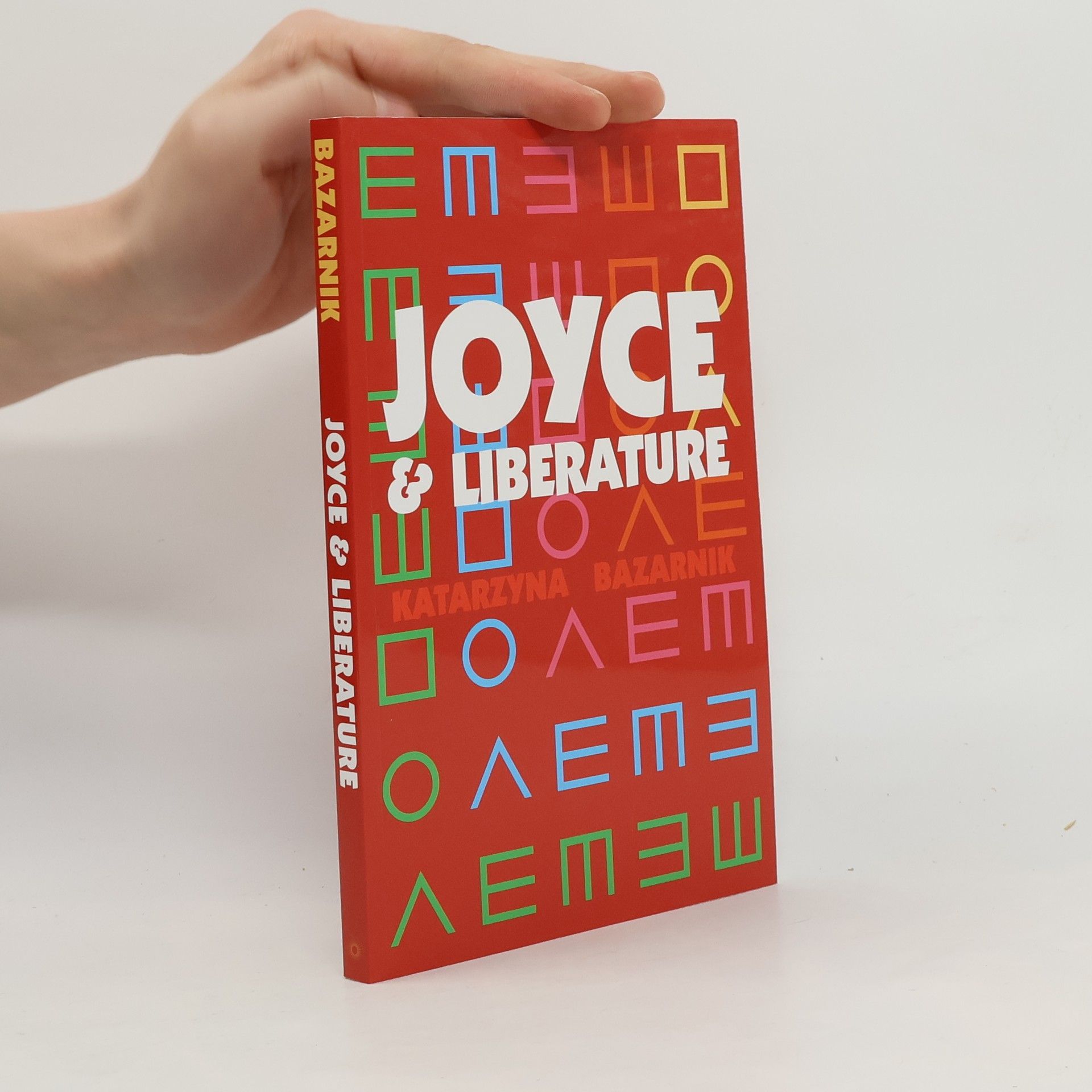 Katarzyna Bazarnik James Joyce & Liberature