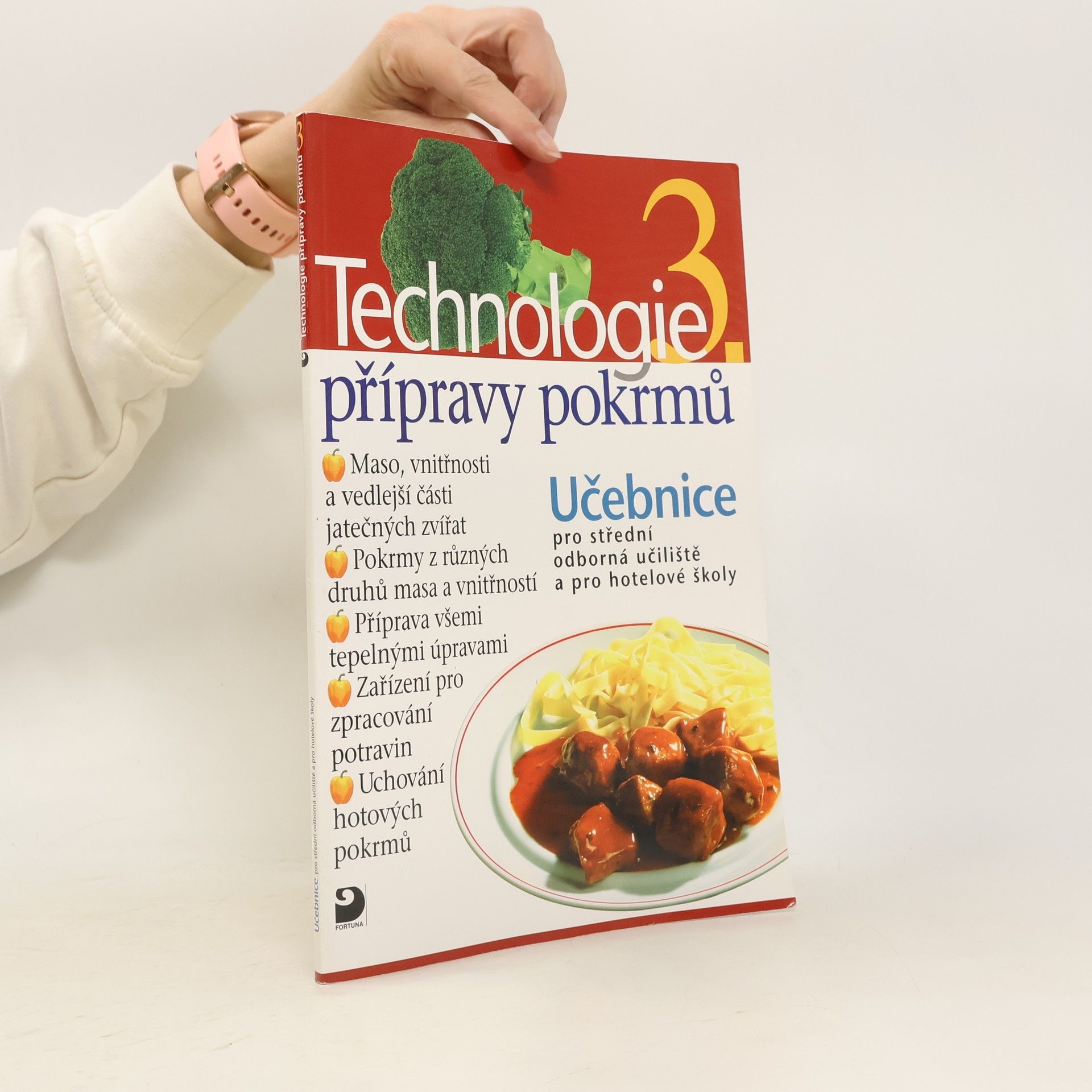 Hana Sedláčková Václav Kněz Technologie přípravy pokrmů 3. : učebnice pro střední odborná učiliště, učební obory kuchař-kuchařka, kuchař-číšník, číšník-servírka a pro hotelové školy