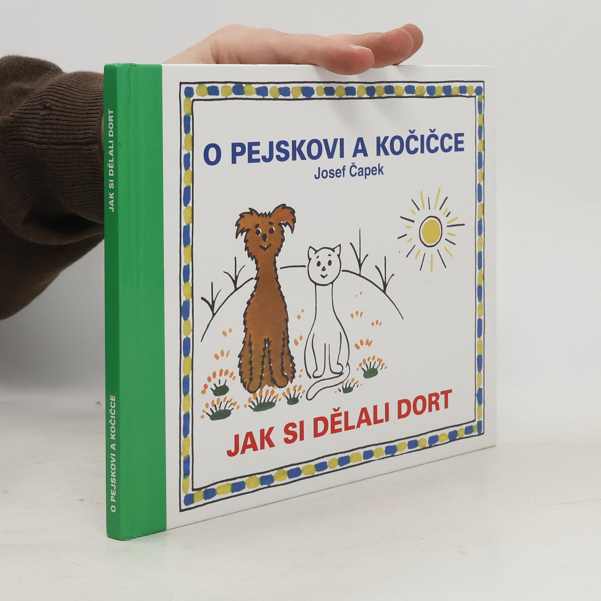 Josef Čapek O pejskovi a kočičce. Jak si dělali dort