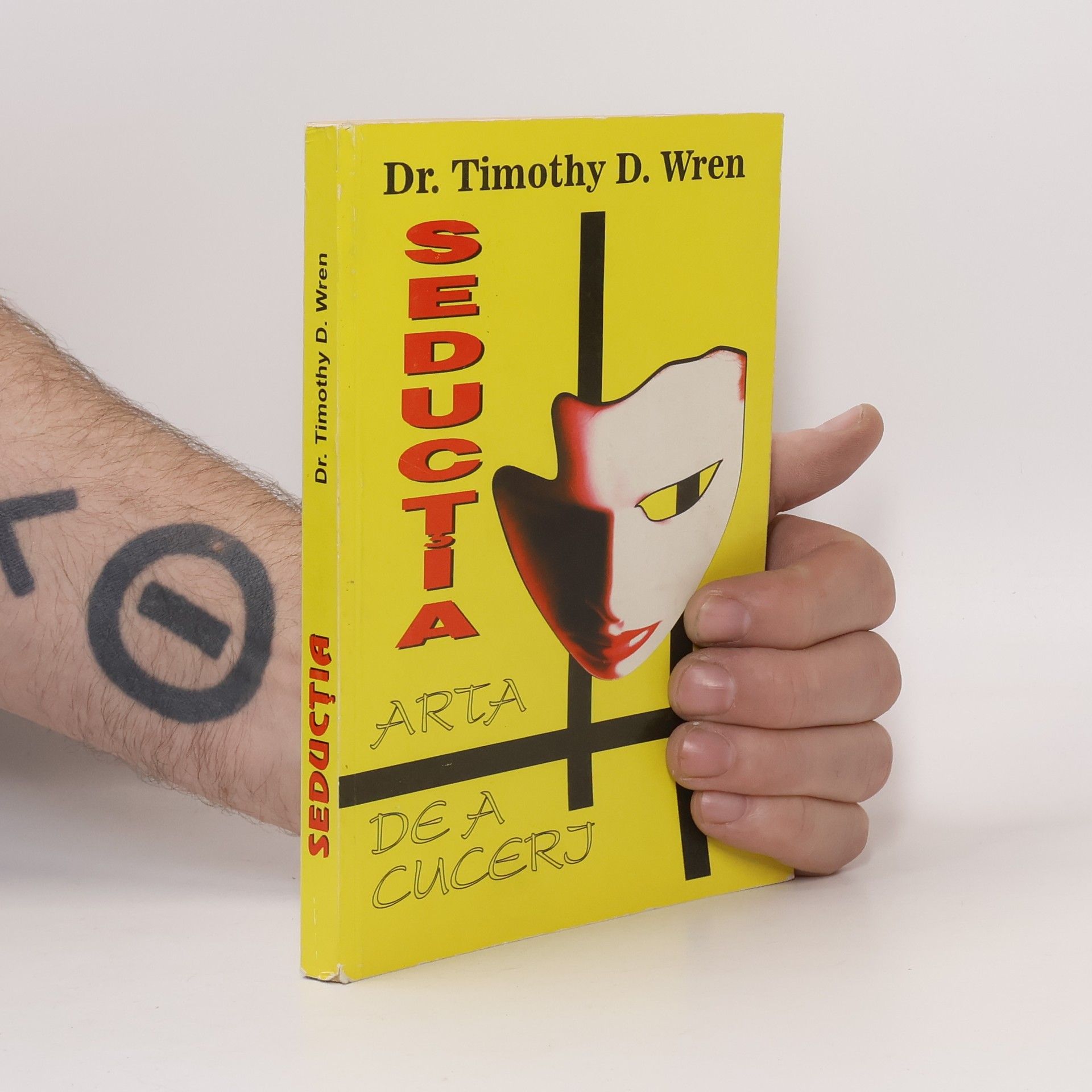 Timothy D. Wren Seducţia: arta de a cuceri