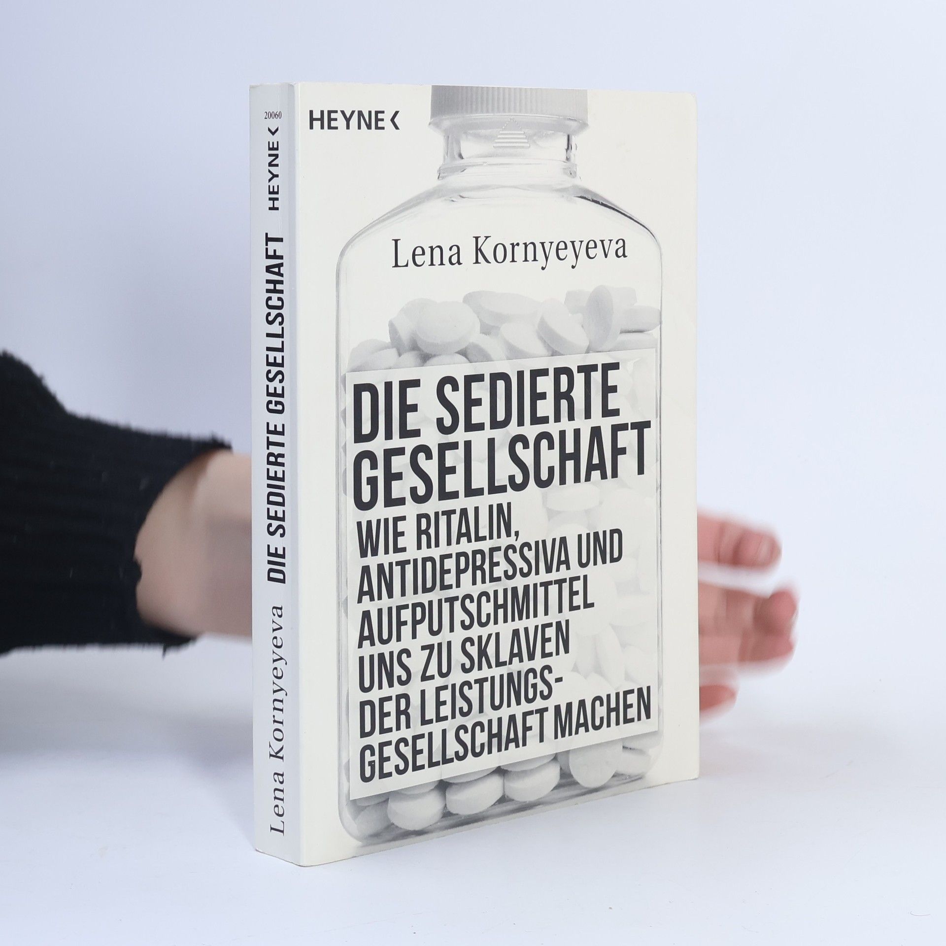 Lena Kornyeyeva Die Sedierte Gesellschaft