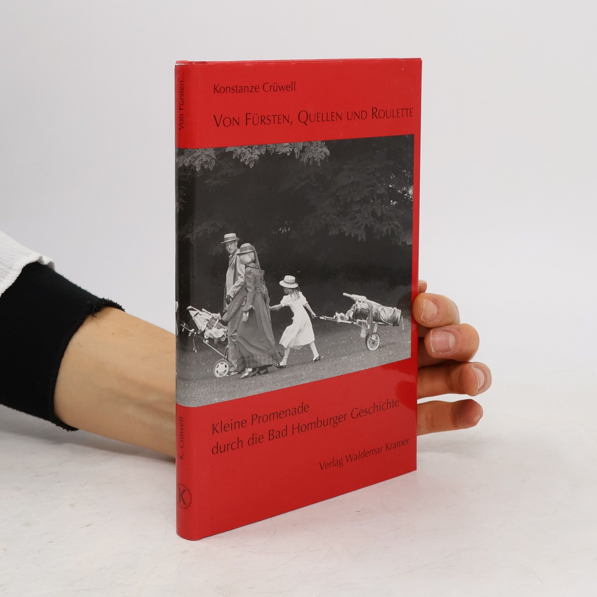 Konstanze Crüwell Von Fürsten, Quellen und Roulette