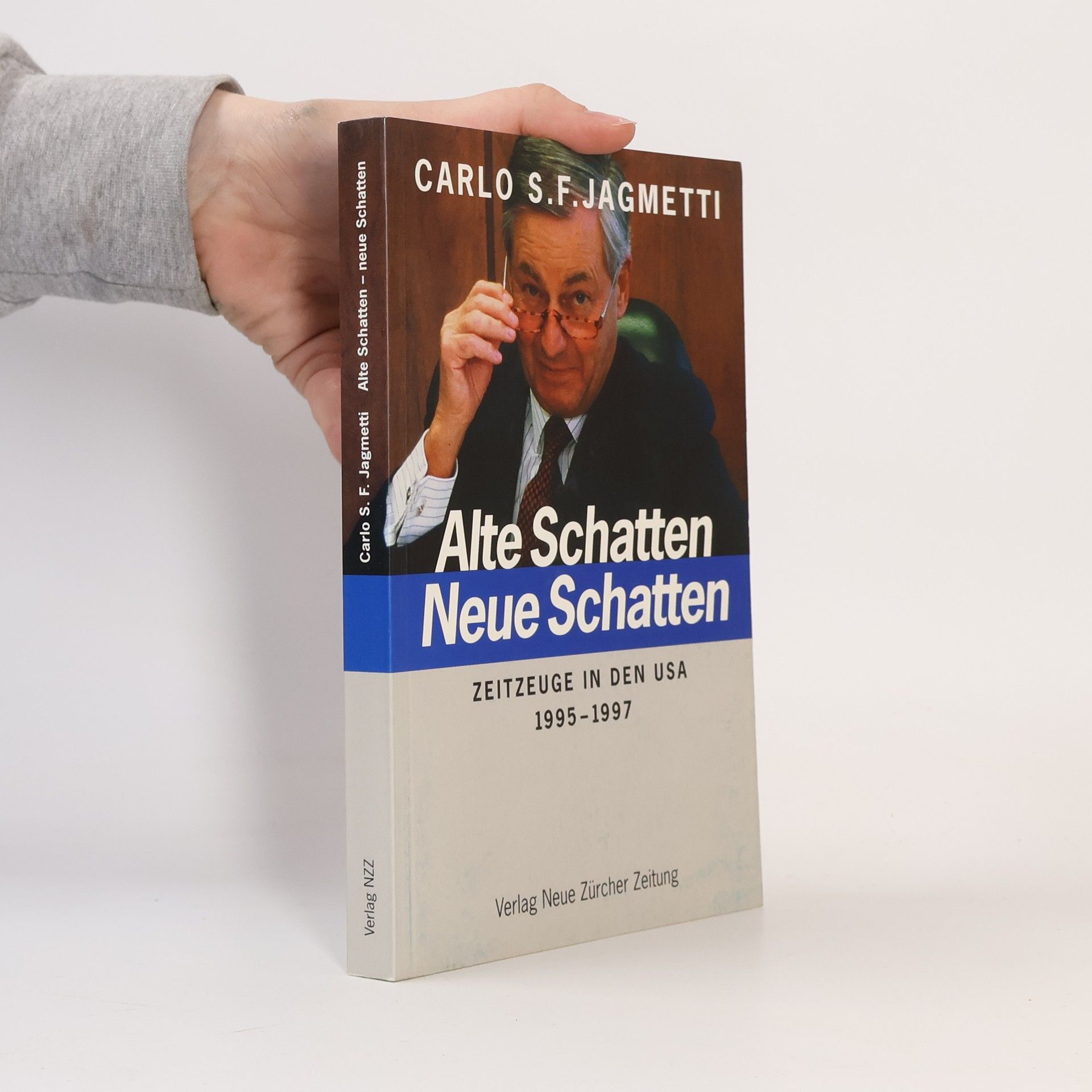 Carlo S. F. Jagmetti Alte Schatten, neue Schatten