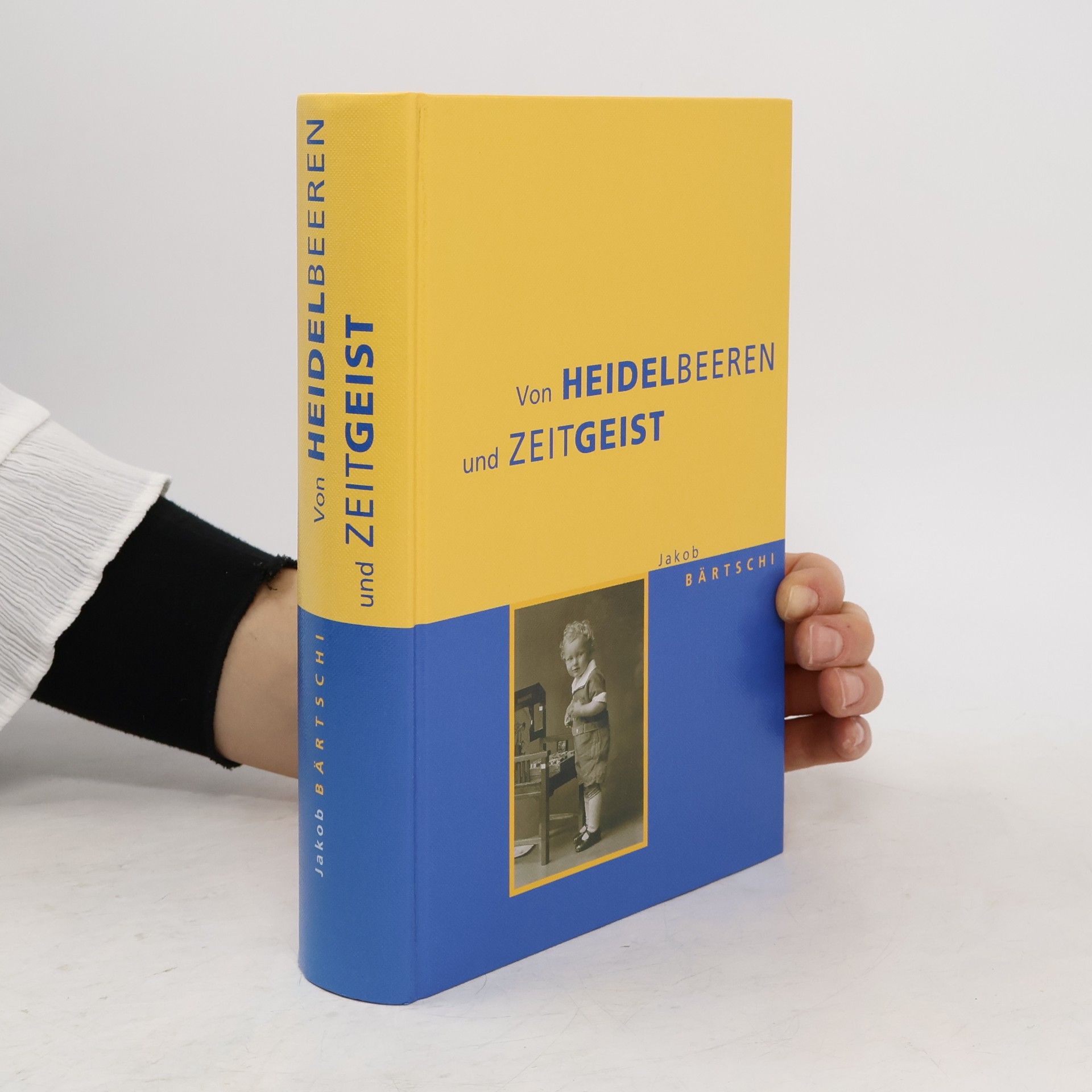 Jakob Bärtschi Von Heidelbeeren und Zeitgeist