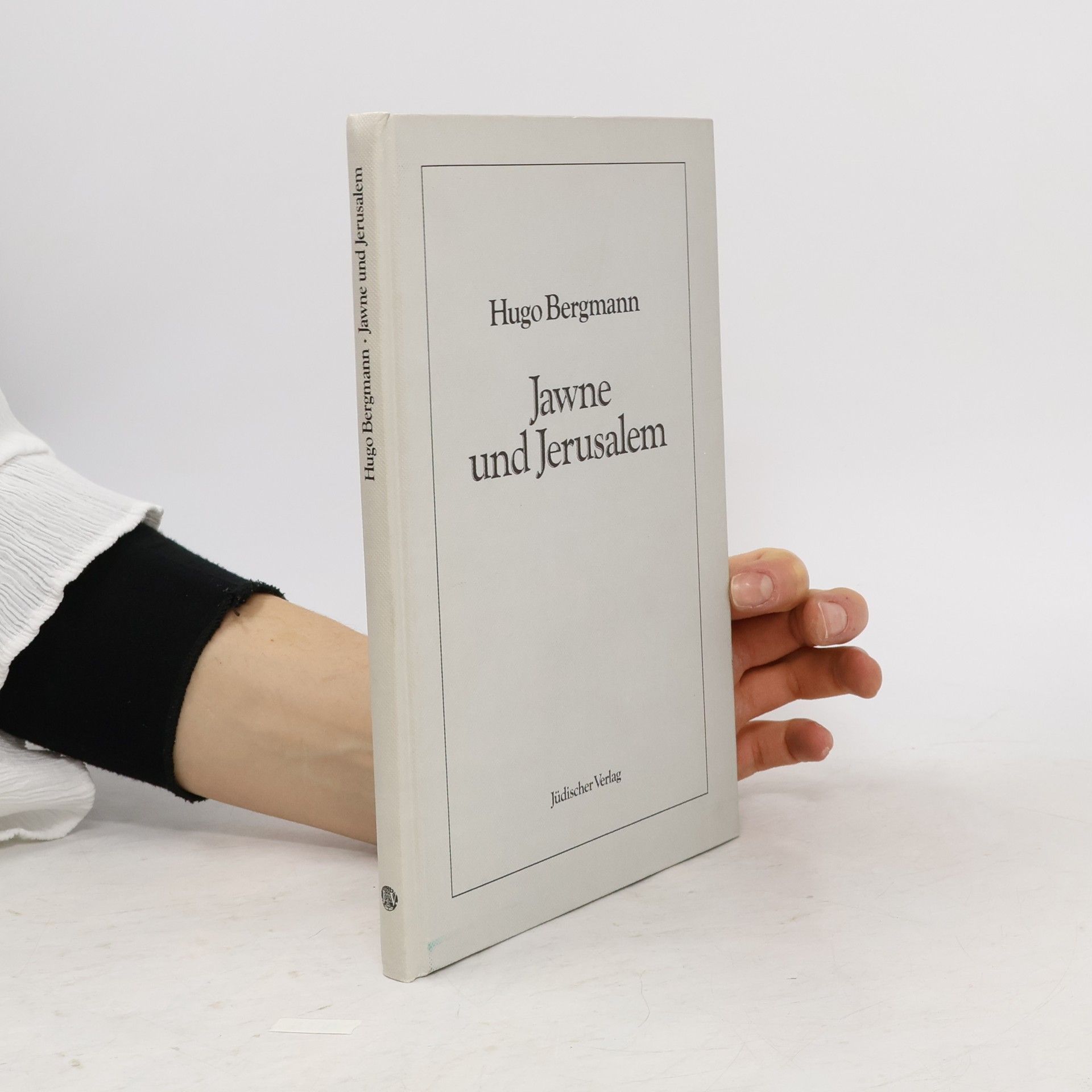 Shemuʾel Hugo Bergman Jawne und Jerusalem