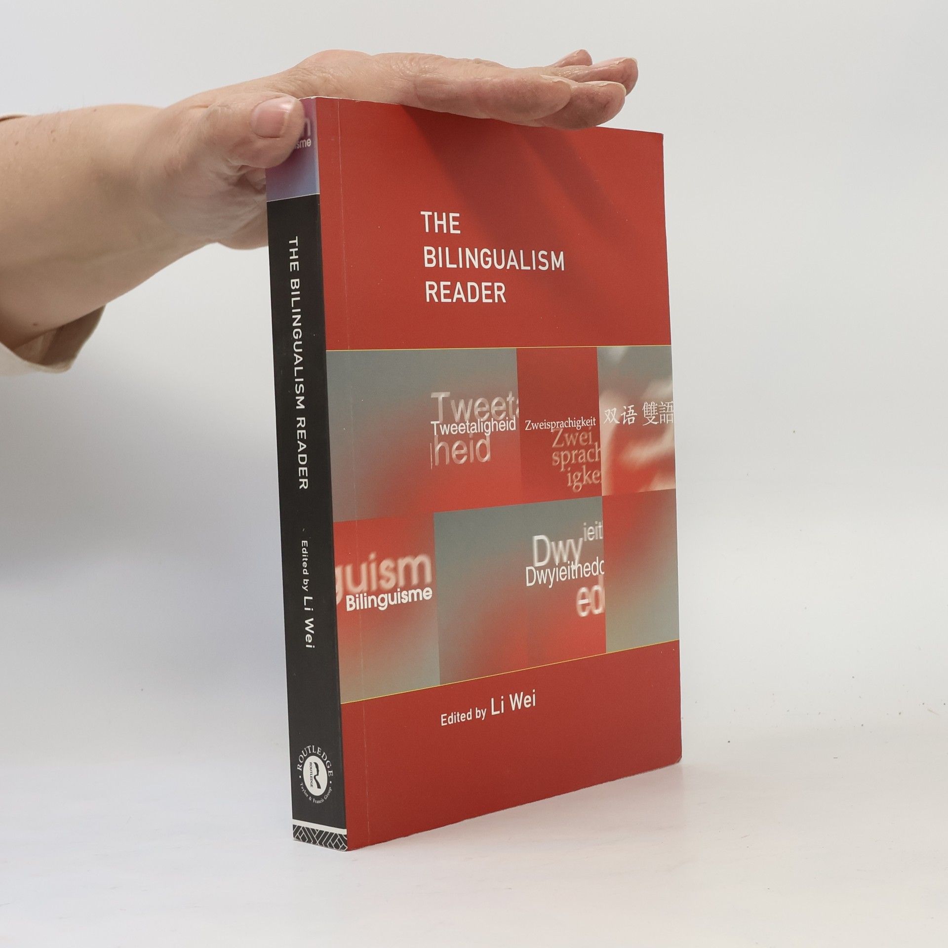 Li Wei The Bilingualism Reader