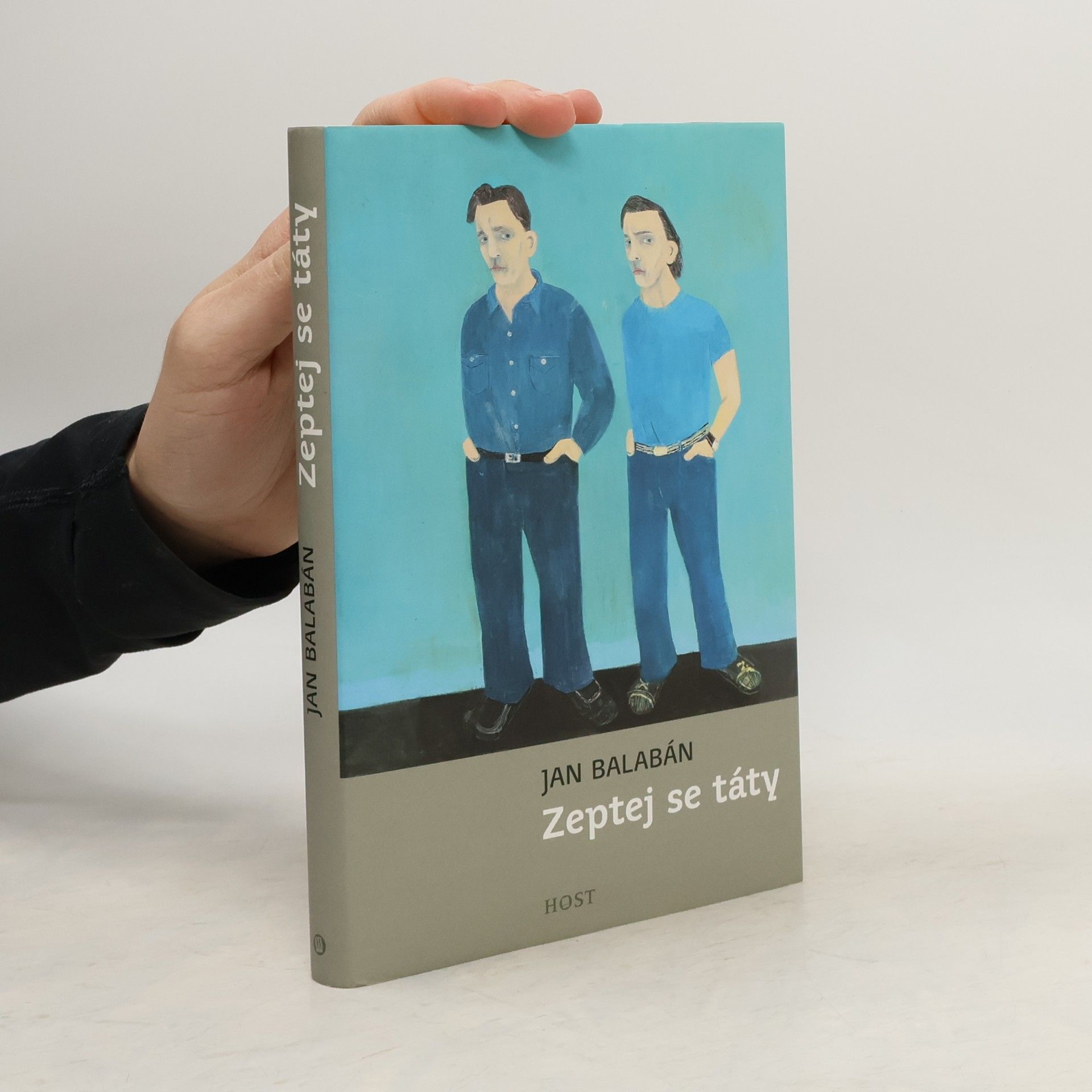 Jan Balabán Zeptej se táty