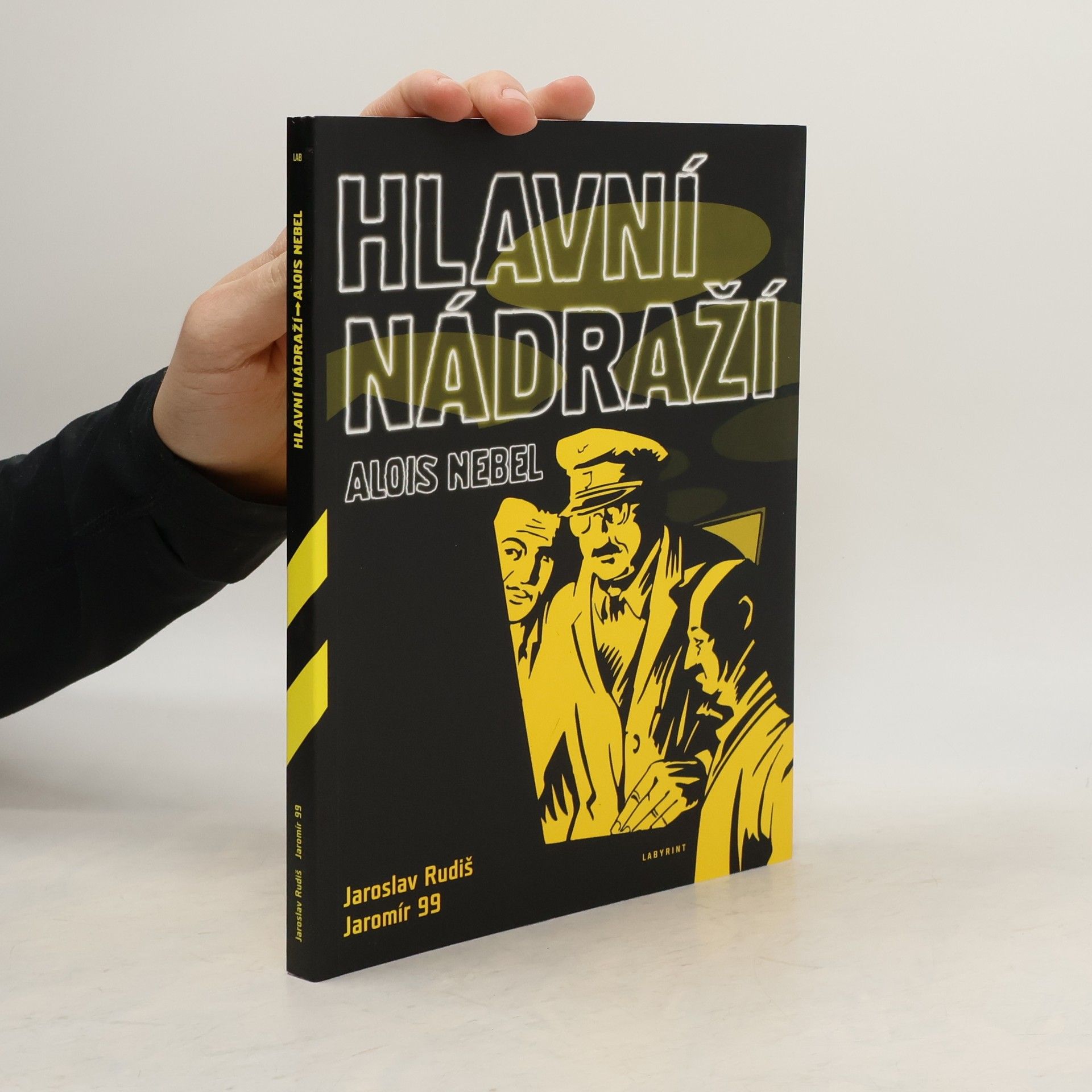 Jaroslav Rudiš Hlavní nádraží. Hraje Alois Nebel