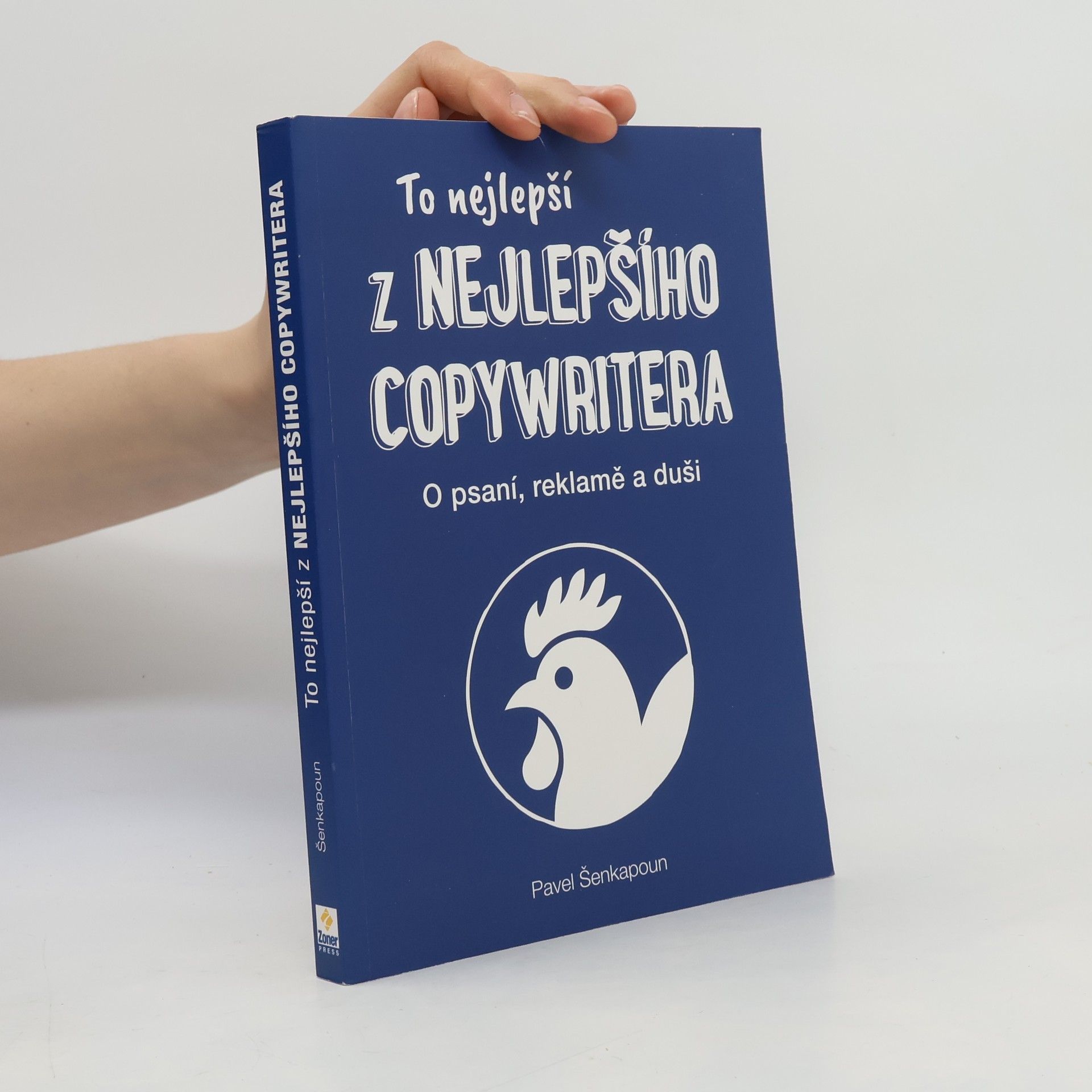 Pavel Šenkapoun To nejlepší z Nejlepšího copywritera