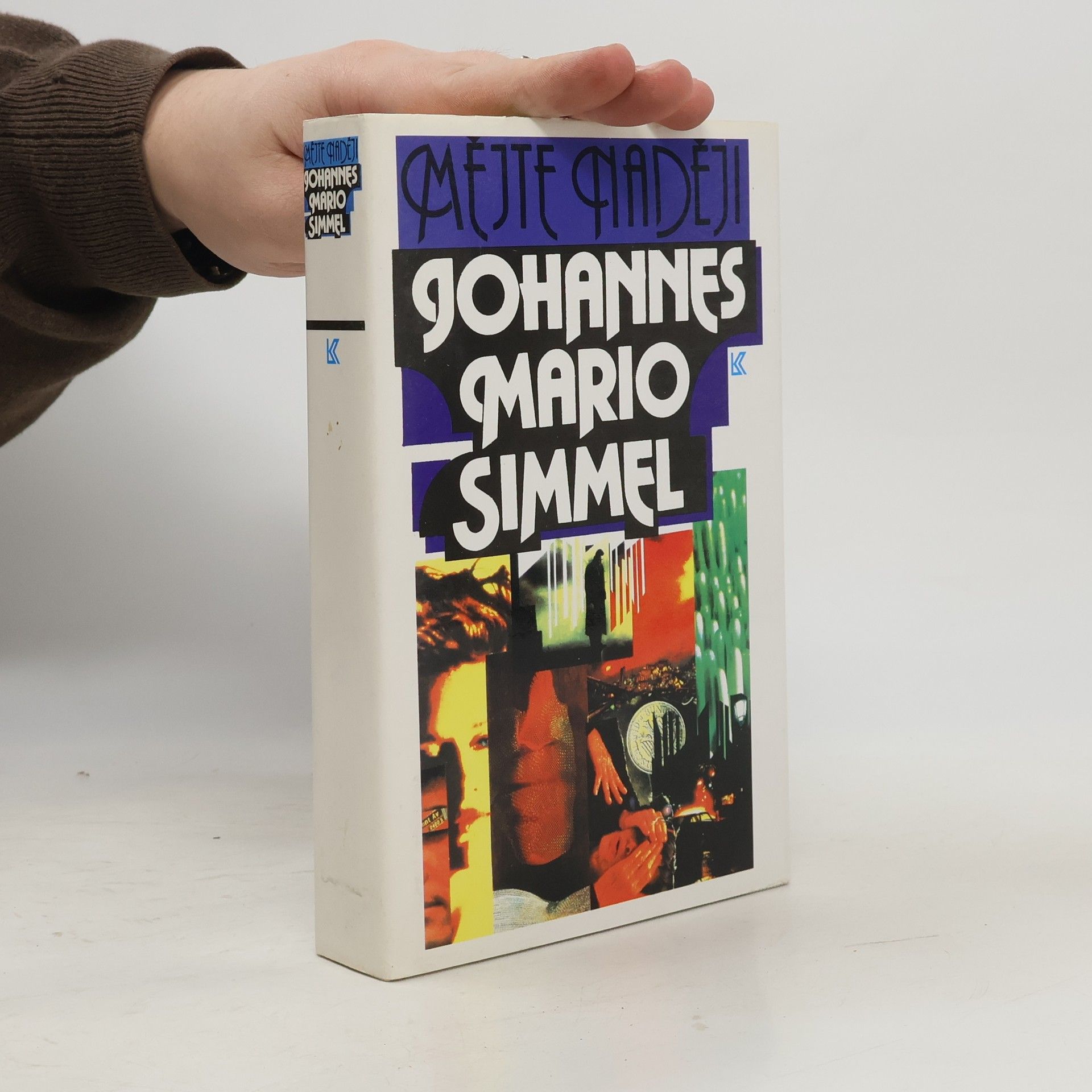 Johannes Mario Simmel Mějte naději