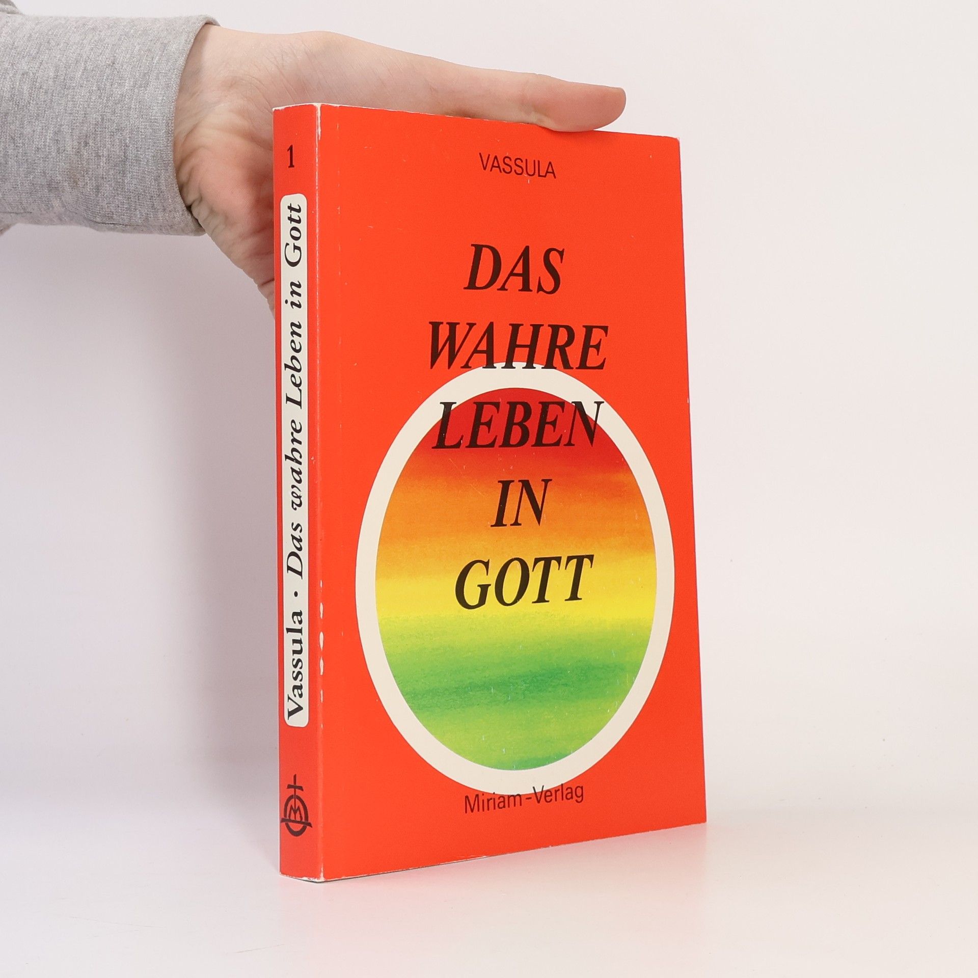 Vassula Ryden Das wahre Leben in Gott
