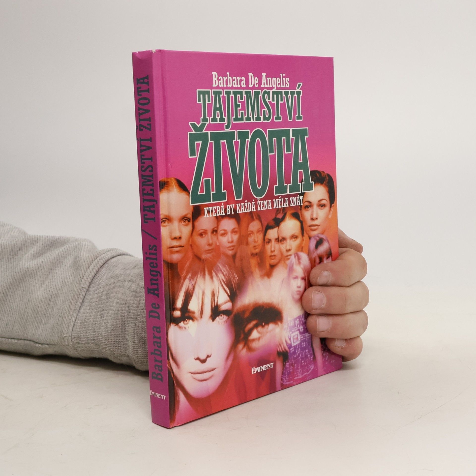 Barbara De Angelis Tajemství života, která by každá žena měla znát