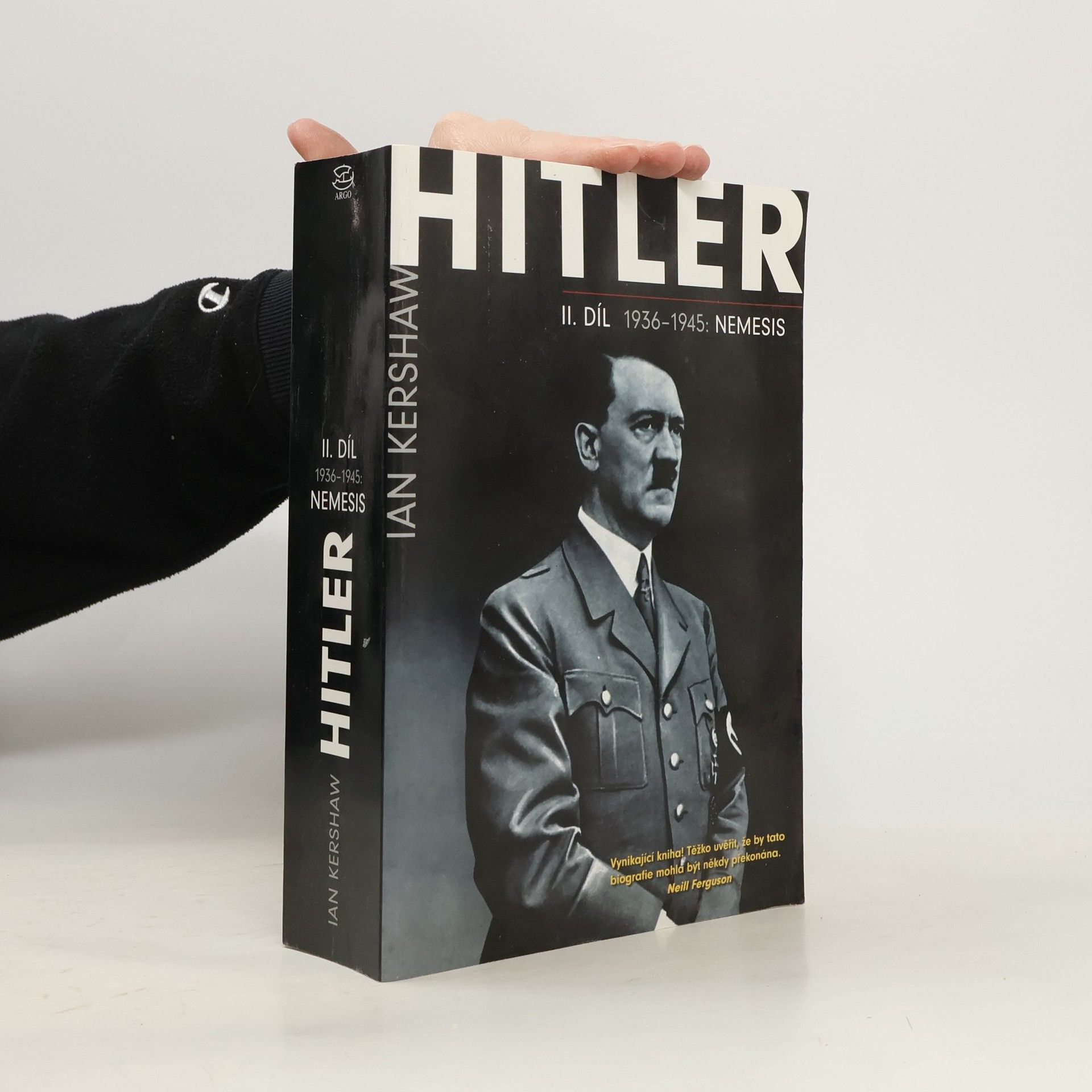 Ian Kershaw Hitler. II. díl, 1936–1945: Nemesis
