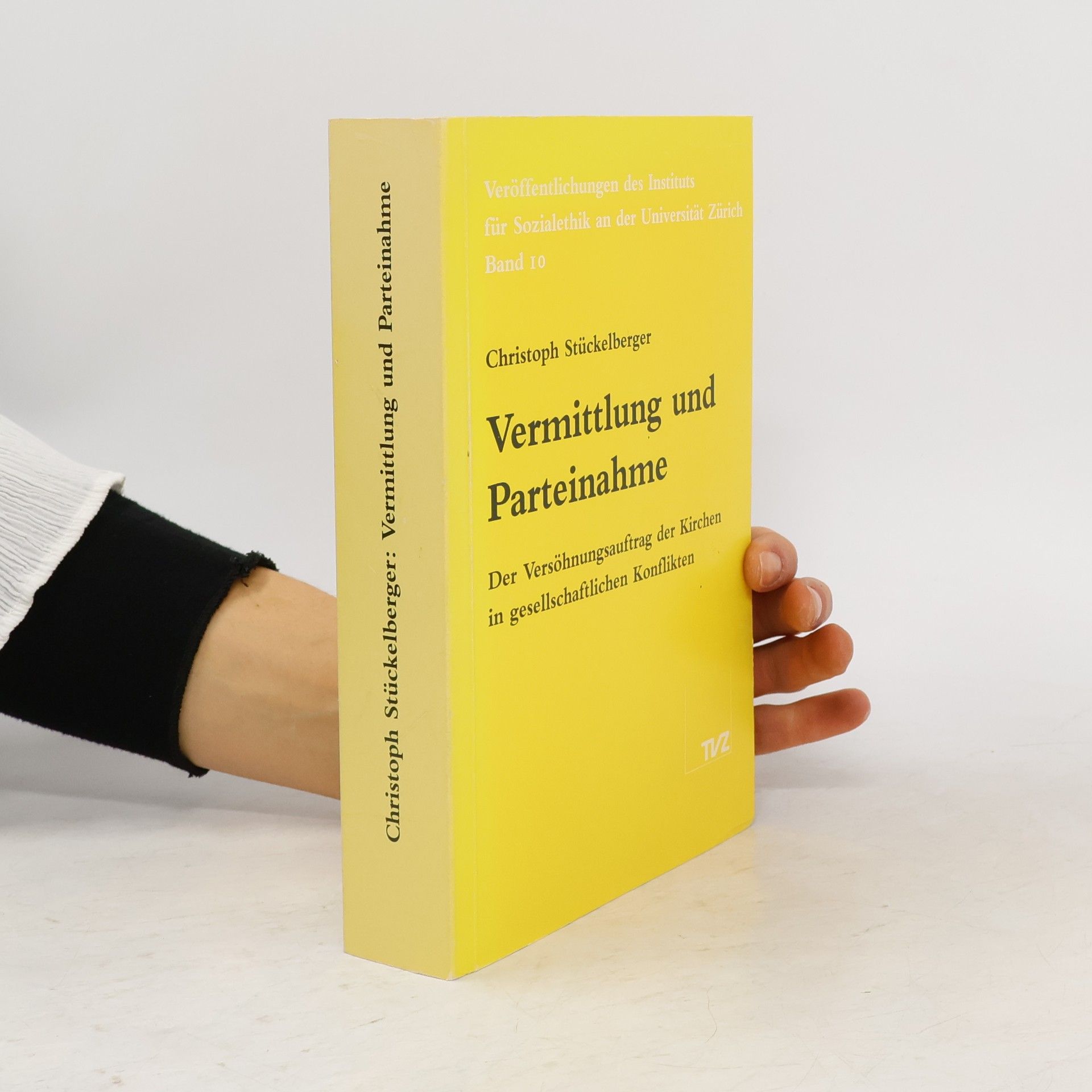 Veröffentlichungen des Instituts für Sozialethik an der Universität Zürich - 10: Vermittlung und Parteinahme